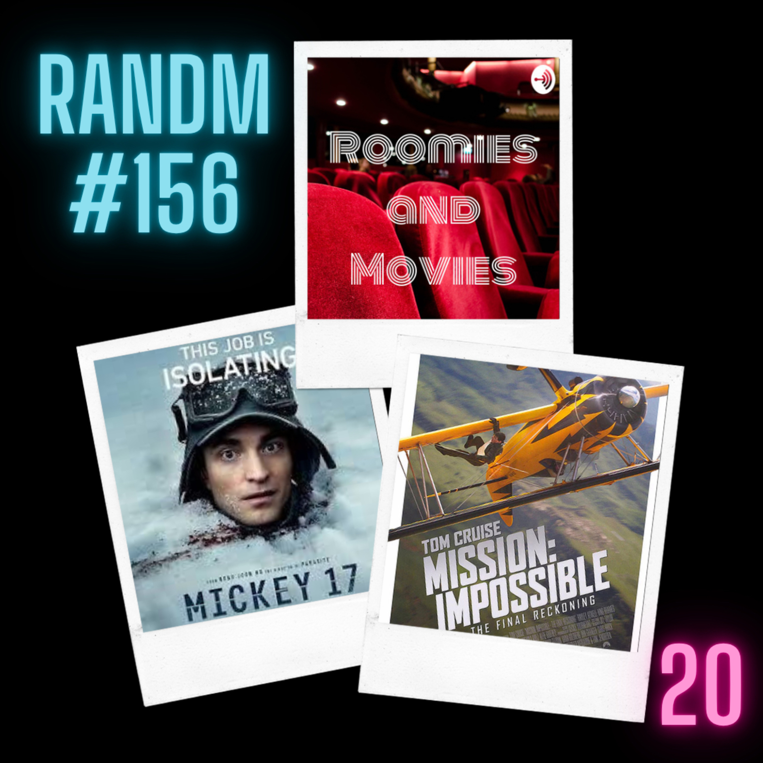 156 - M:I8, Mickey 17, and S2E7 (finale) of TLoU episode artwork