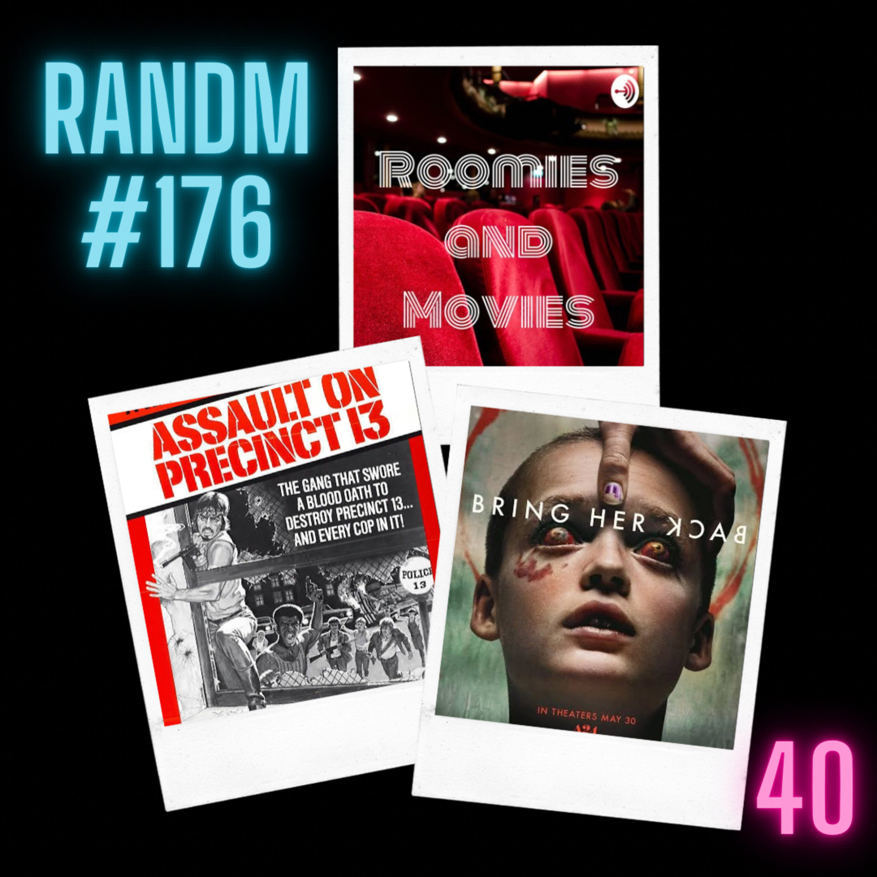 176 - Assault on Precinct 13, The Killer, and Bring Her Back episode artwork