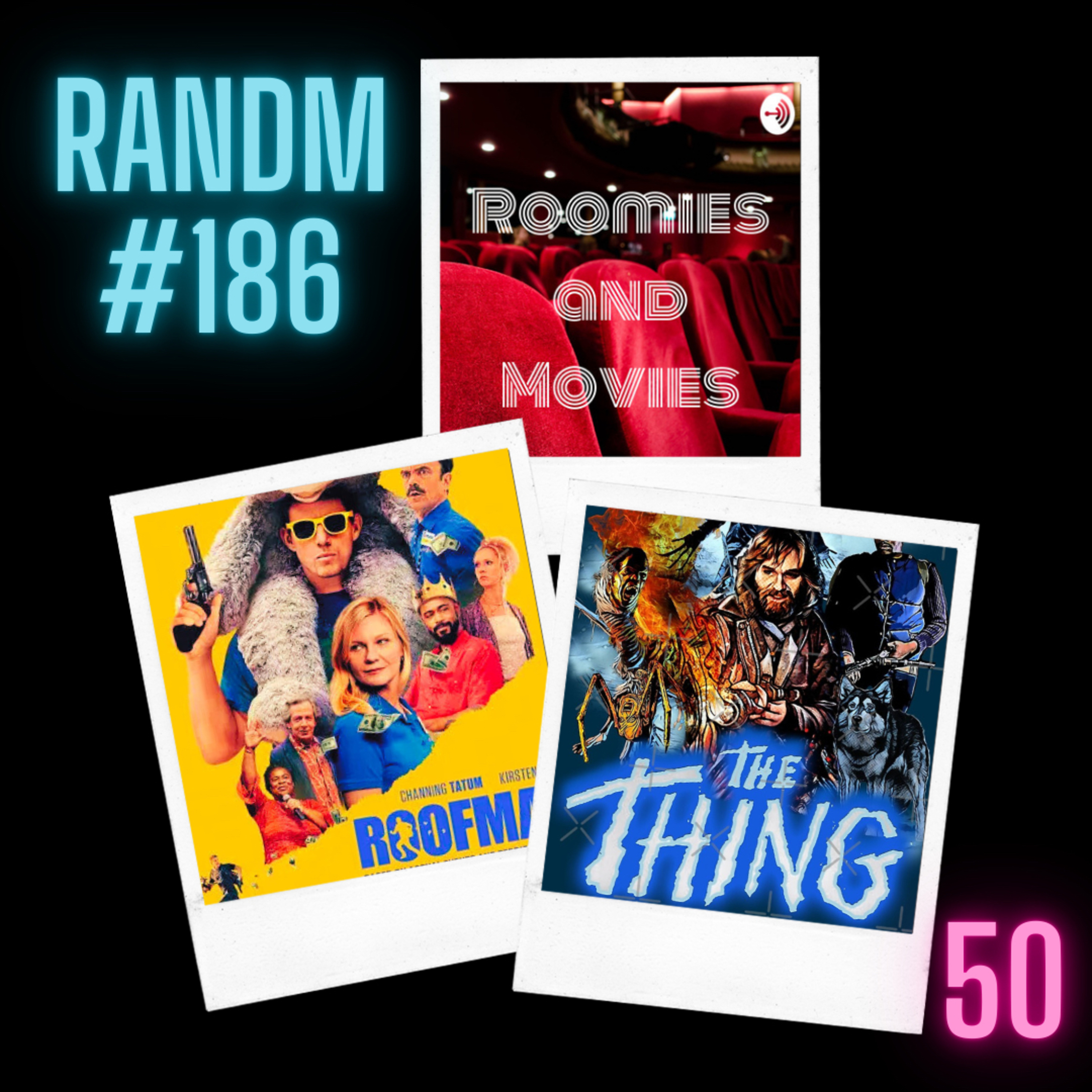 186 - Roofman and our John Carpenter’s movie rankings episode artwork