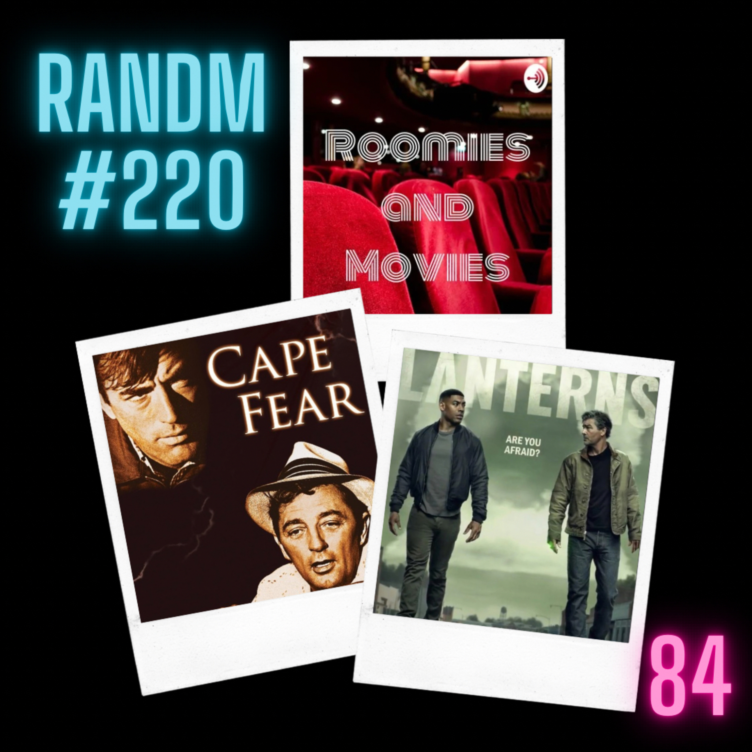 220 - Cape Fear, Strangers Chapter 1, Rashomon, Lanterns Ep1 episode artwork