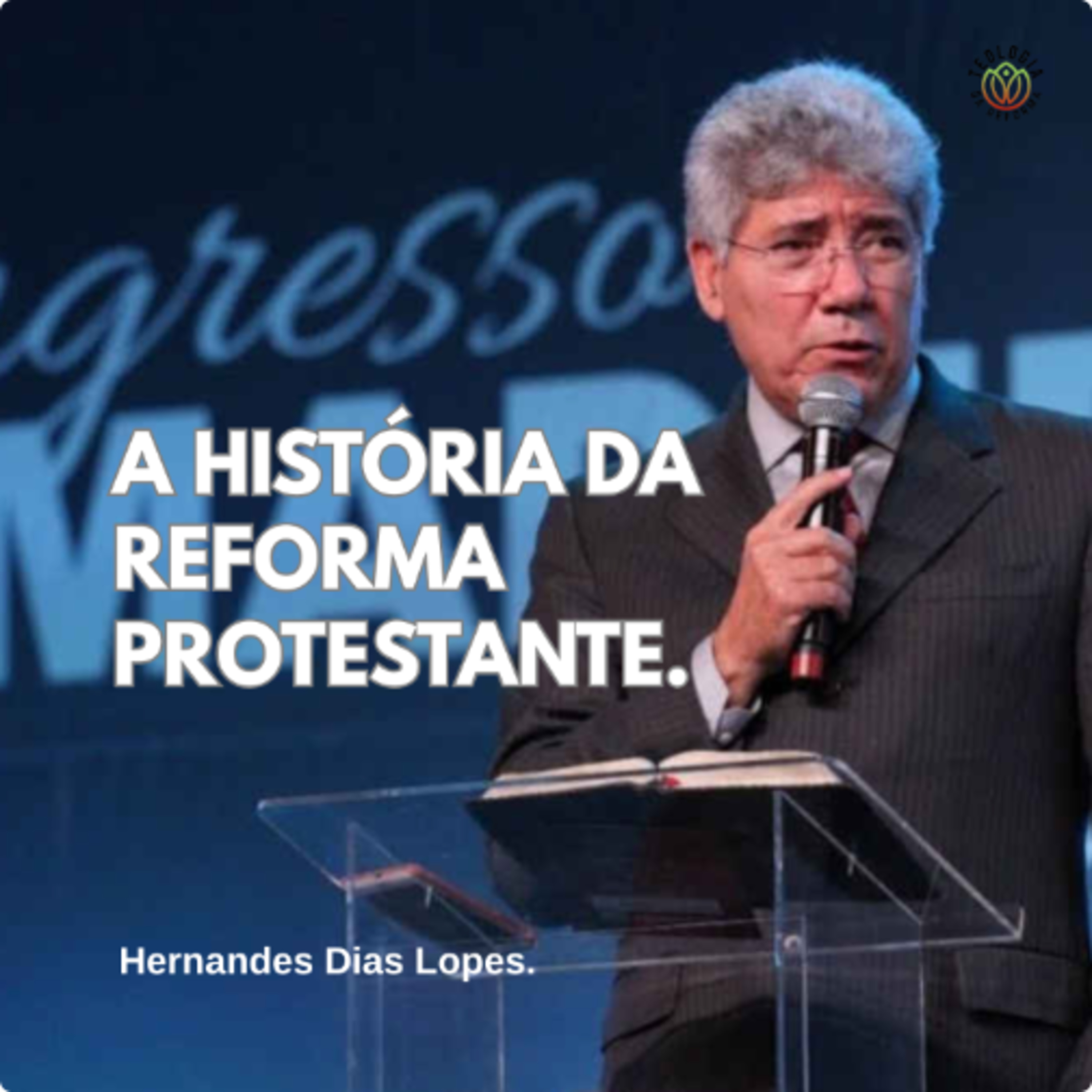 TEOLOGIA DA REFORMA