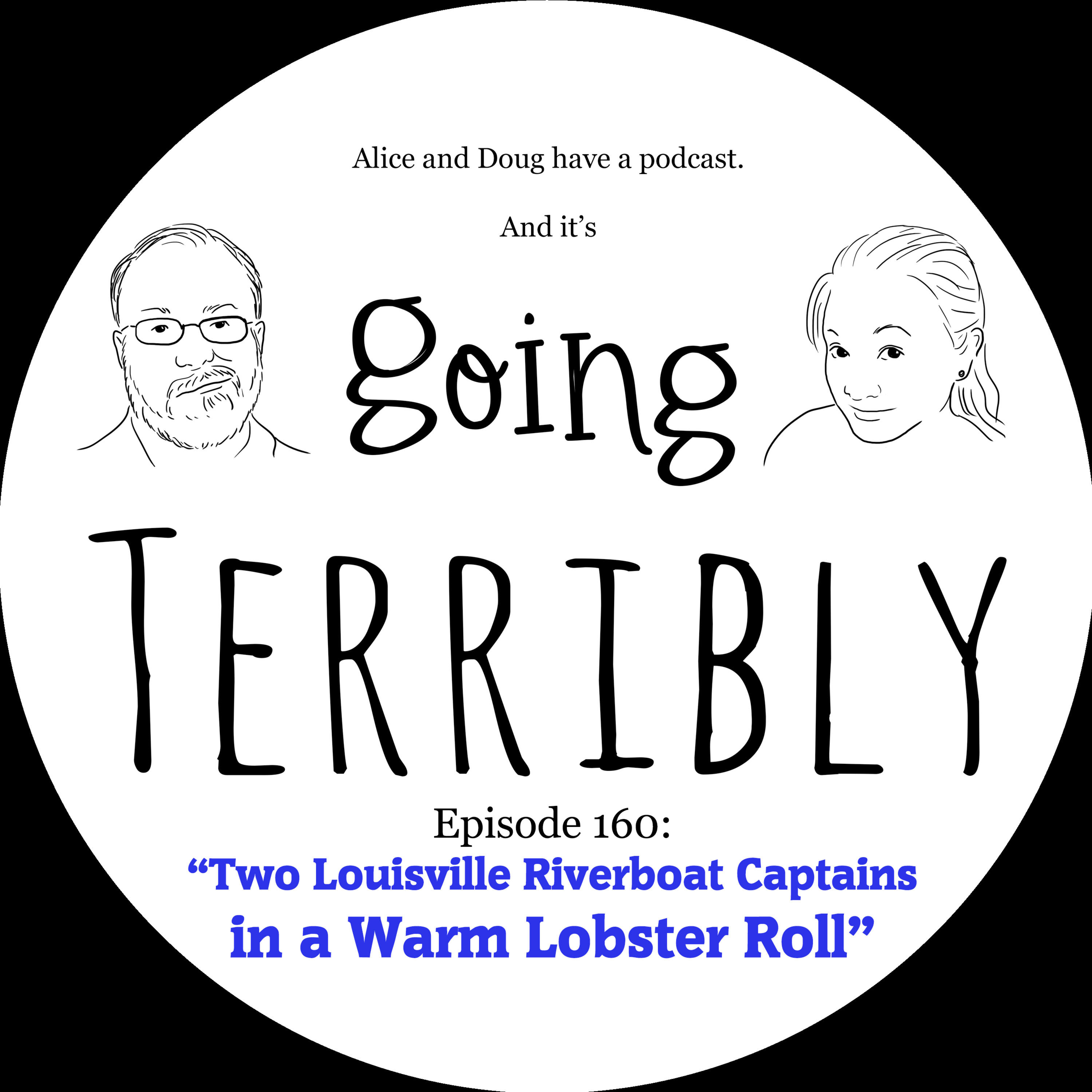 Ep. 160: Two Louisville Riverboat Captains in a Warm Lobster Roll
