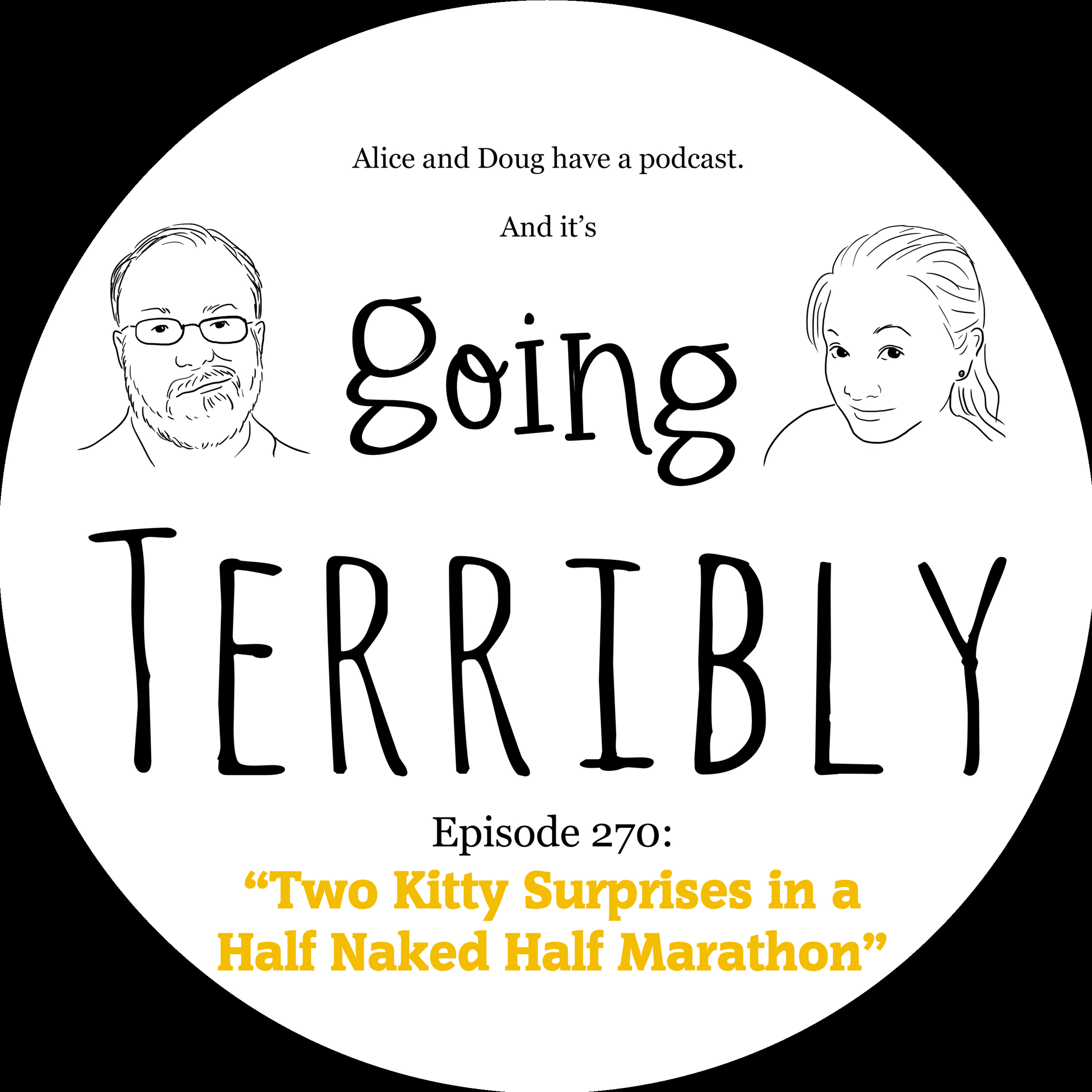 Ep. 270: Two Kitty Surprises in a Half Naked Half Marathon episode artwork