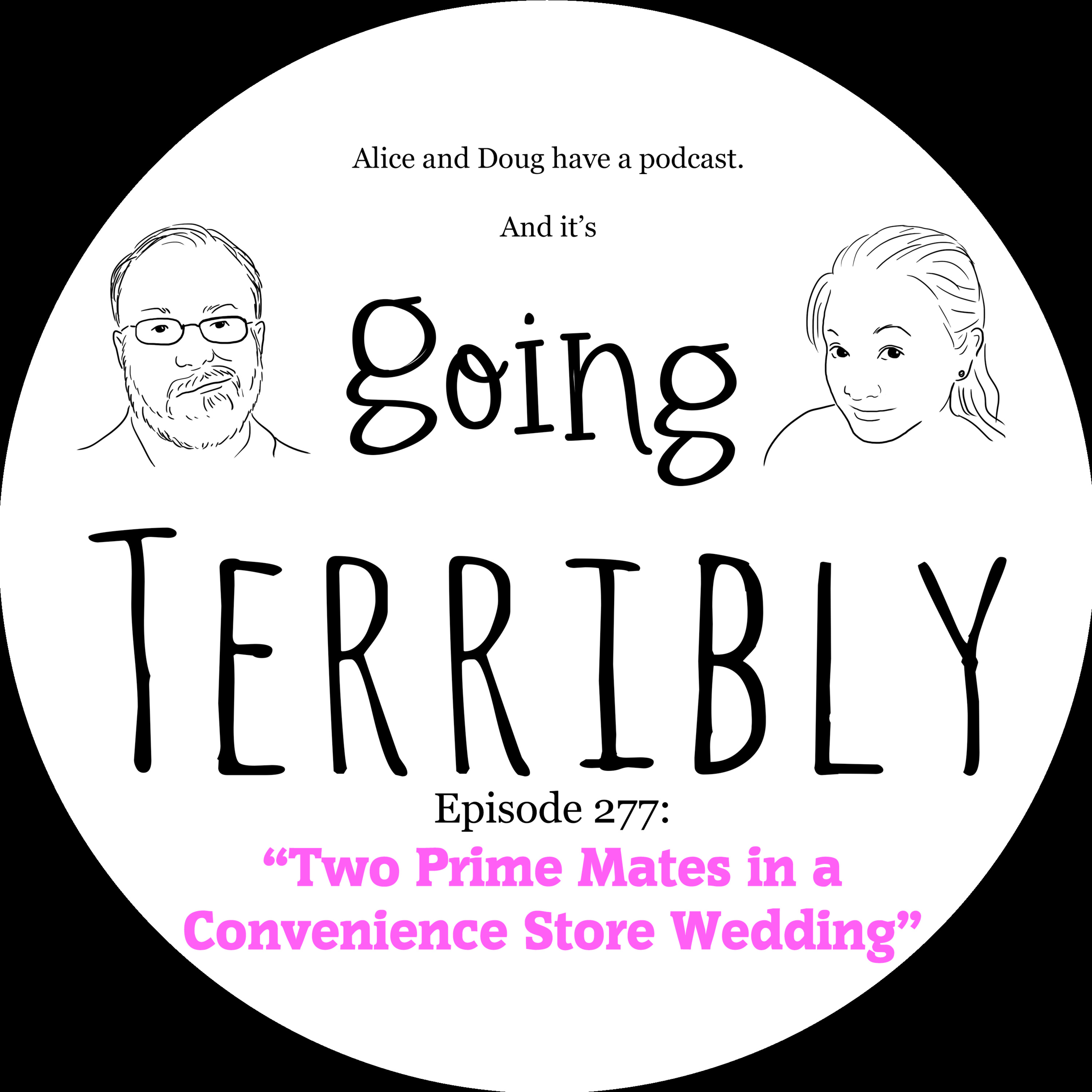 Ep. 277: Two Prime Mates in a Convenience Store Wedding episode artwork