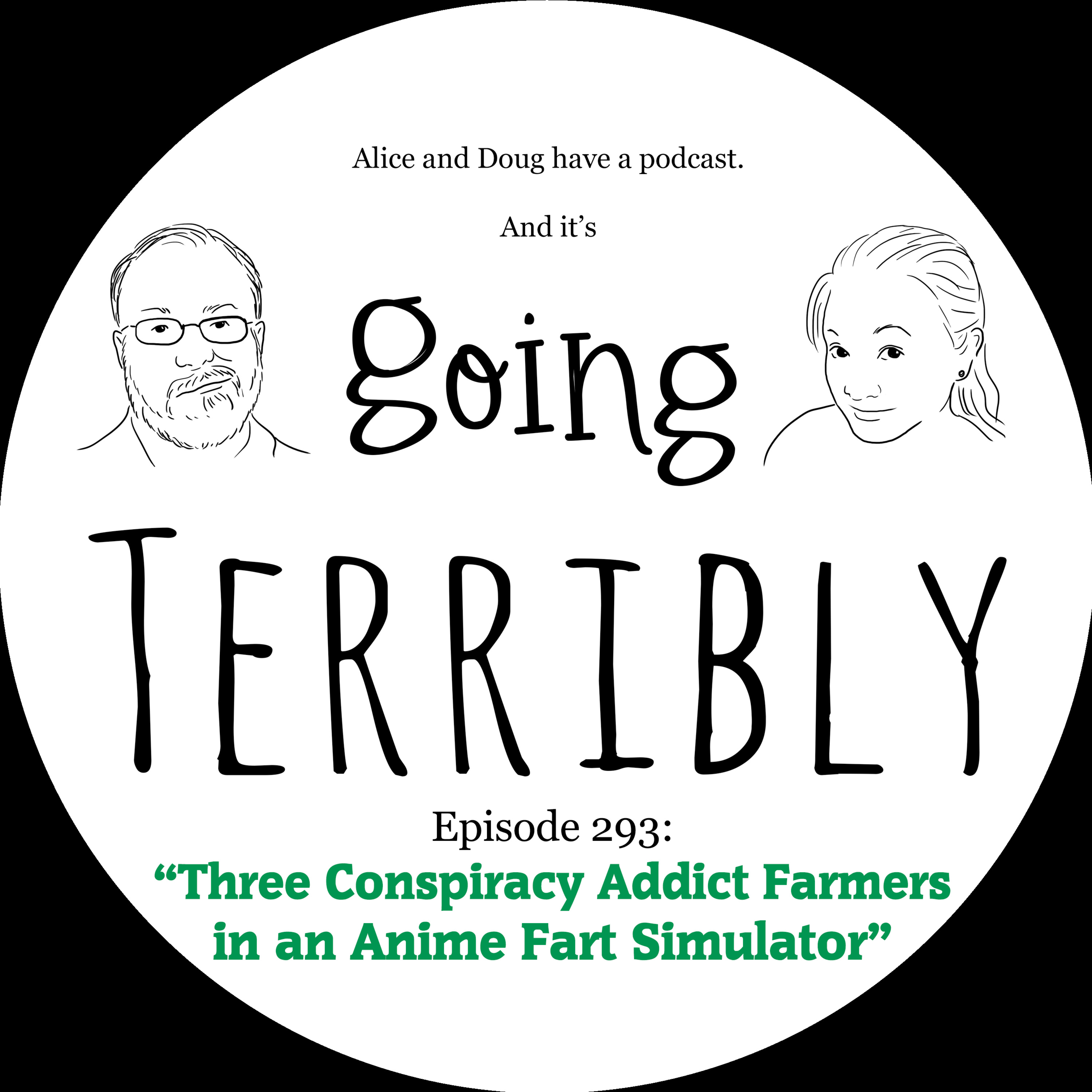 Ep. 293: Three Conspiracy Addict Farmers in an Anime Fart Simulator episode artwork