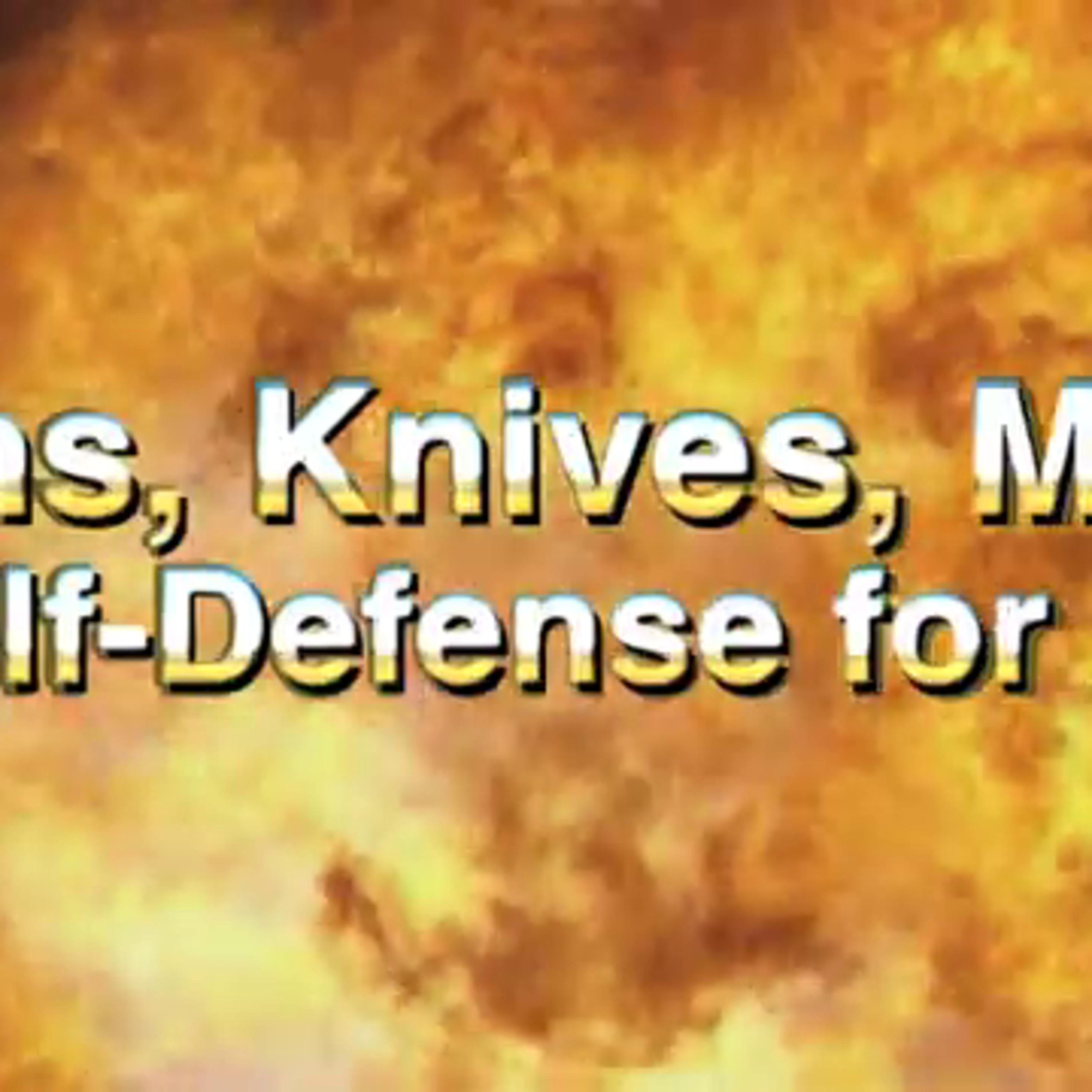 E148 GUNS KNIVES MACE Derek Savage self defense  episode artwork