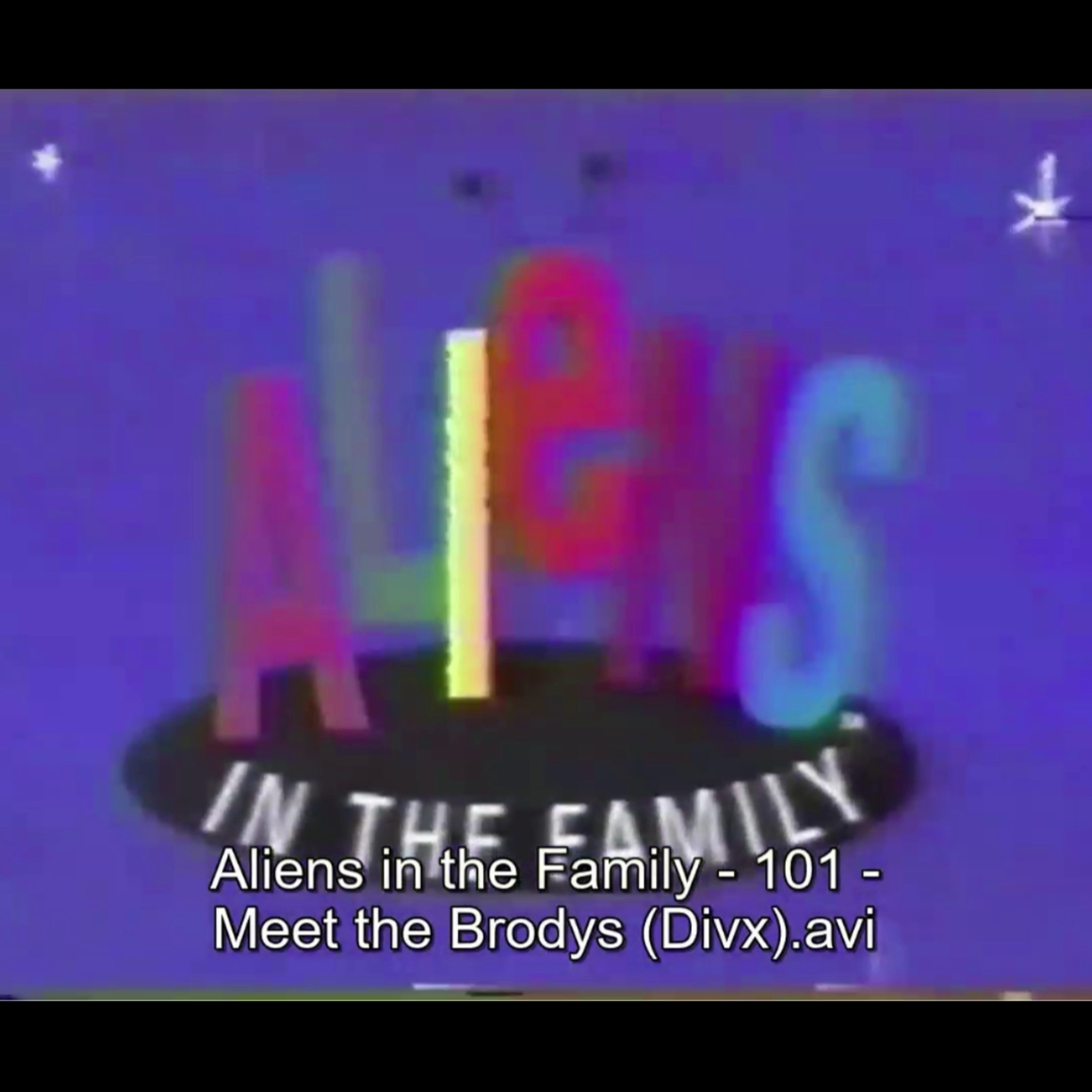 E169-ALIEN IN THE FAMILY S1E1 2 episode artwork