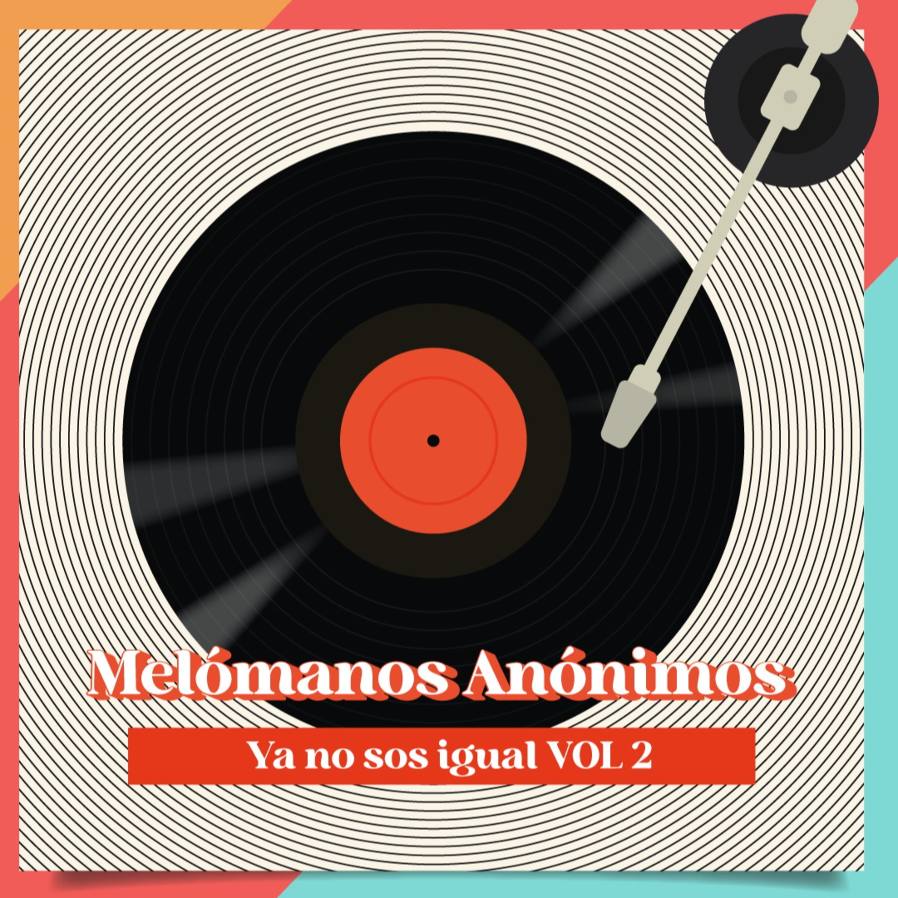E.20 Melómanos Anónimos- Ya no sos igual vol 2 episode artwork