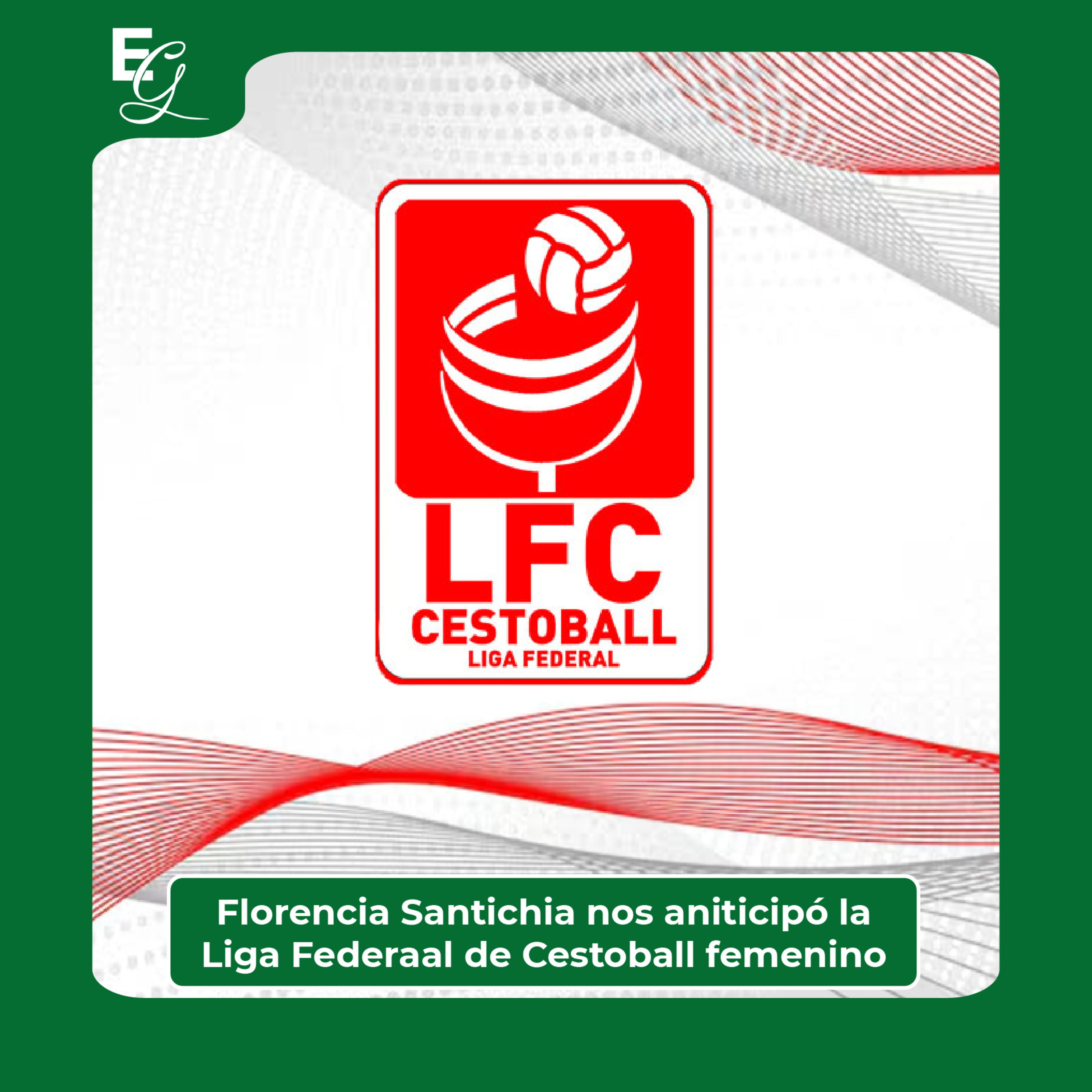 EG | Florencia Santichia nos aniticipó la Liga Federaal de Cestoball femenino episode artwork
