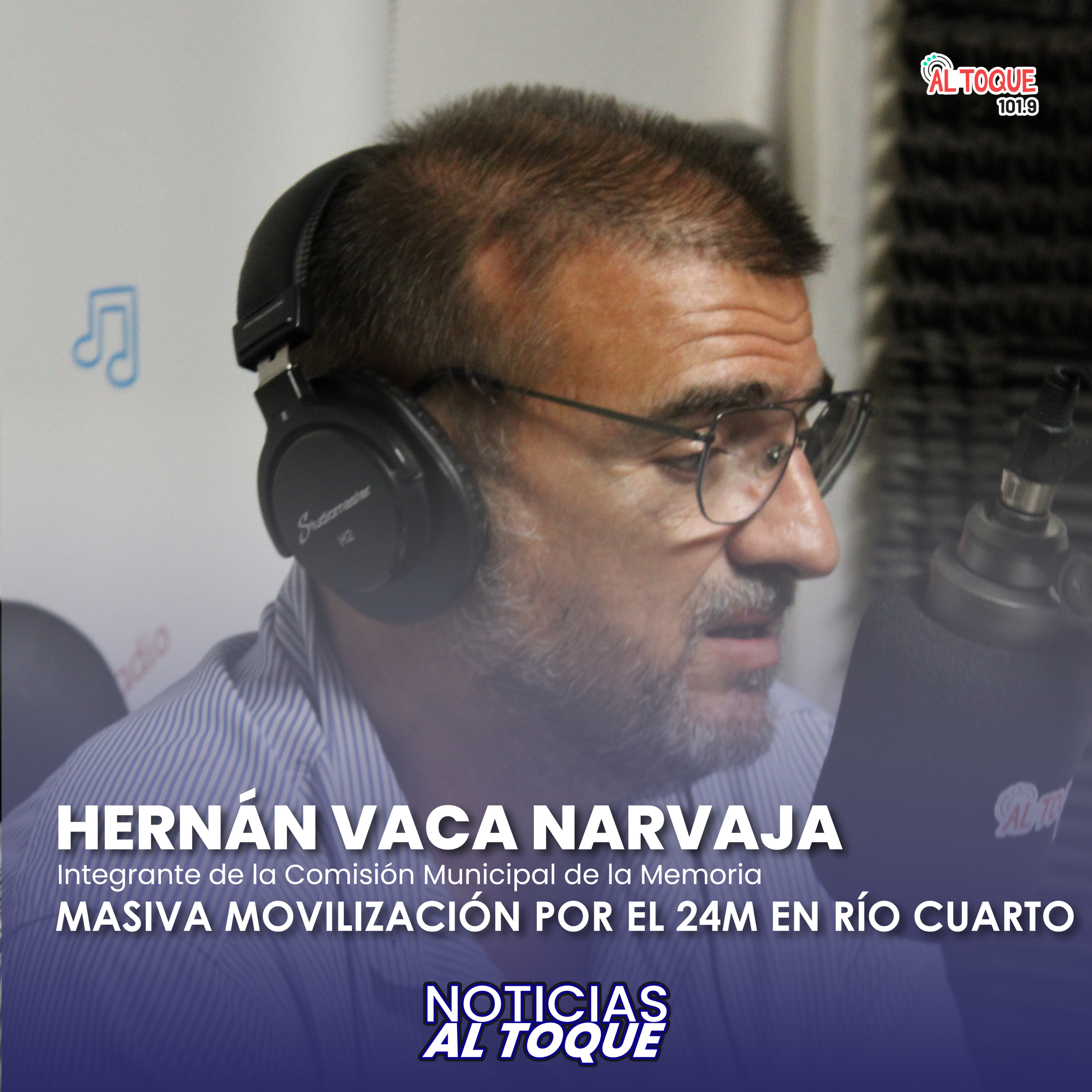 NOTICIAS AL TOQUE - Hernán Vaca Narvaja - Masiva movilización en Río Cuarto por el 24M episode artwork