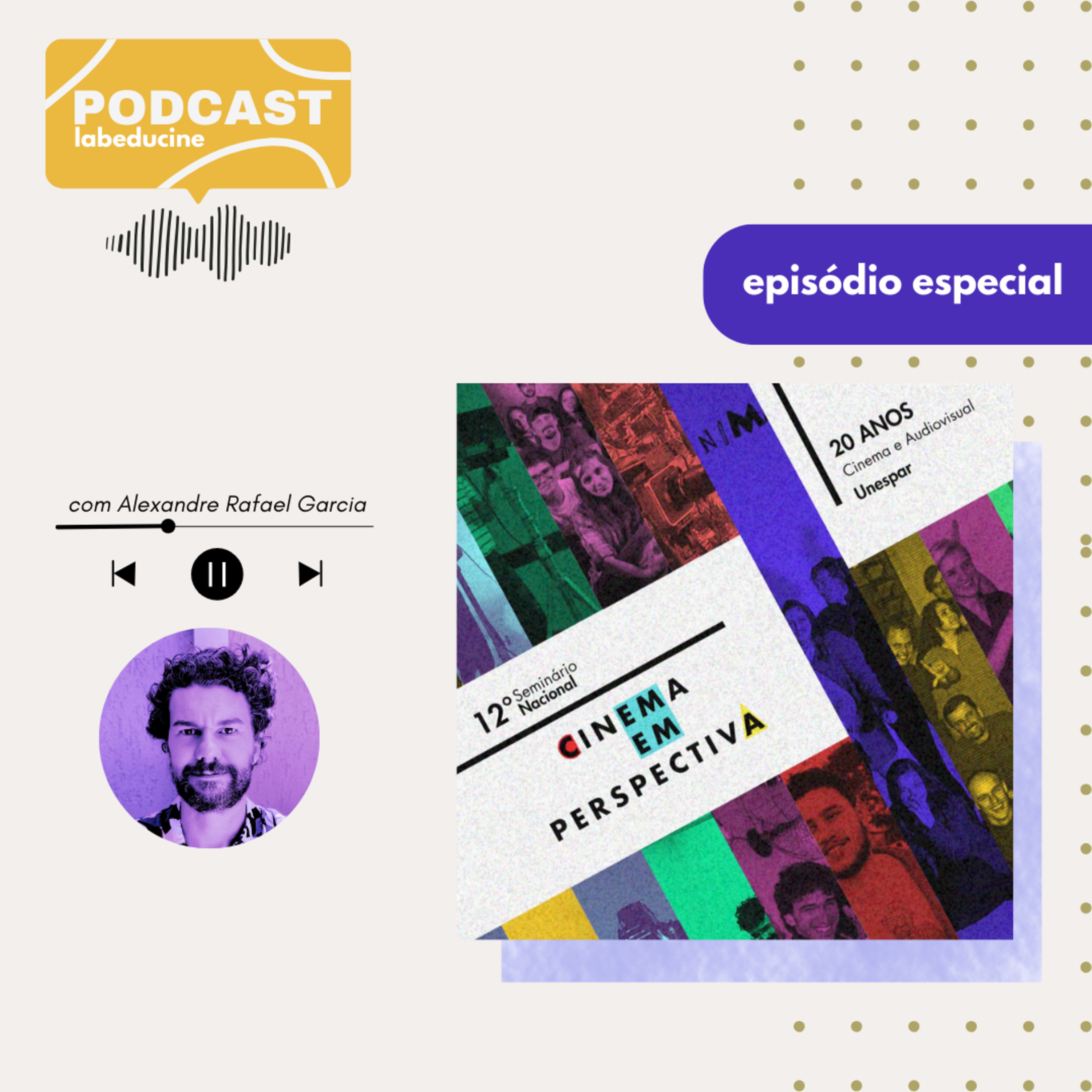 12° Seminário Nacional: Cinema em Perspectiva / 20 anos do curso de Cinema e Audiovisual da Unespar episode artwork