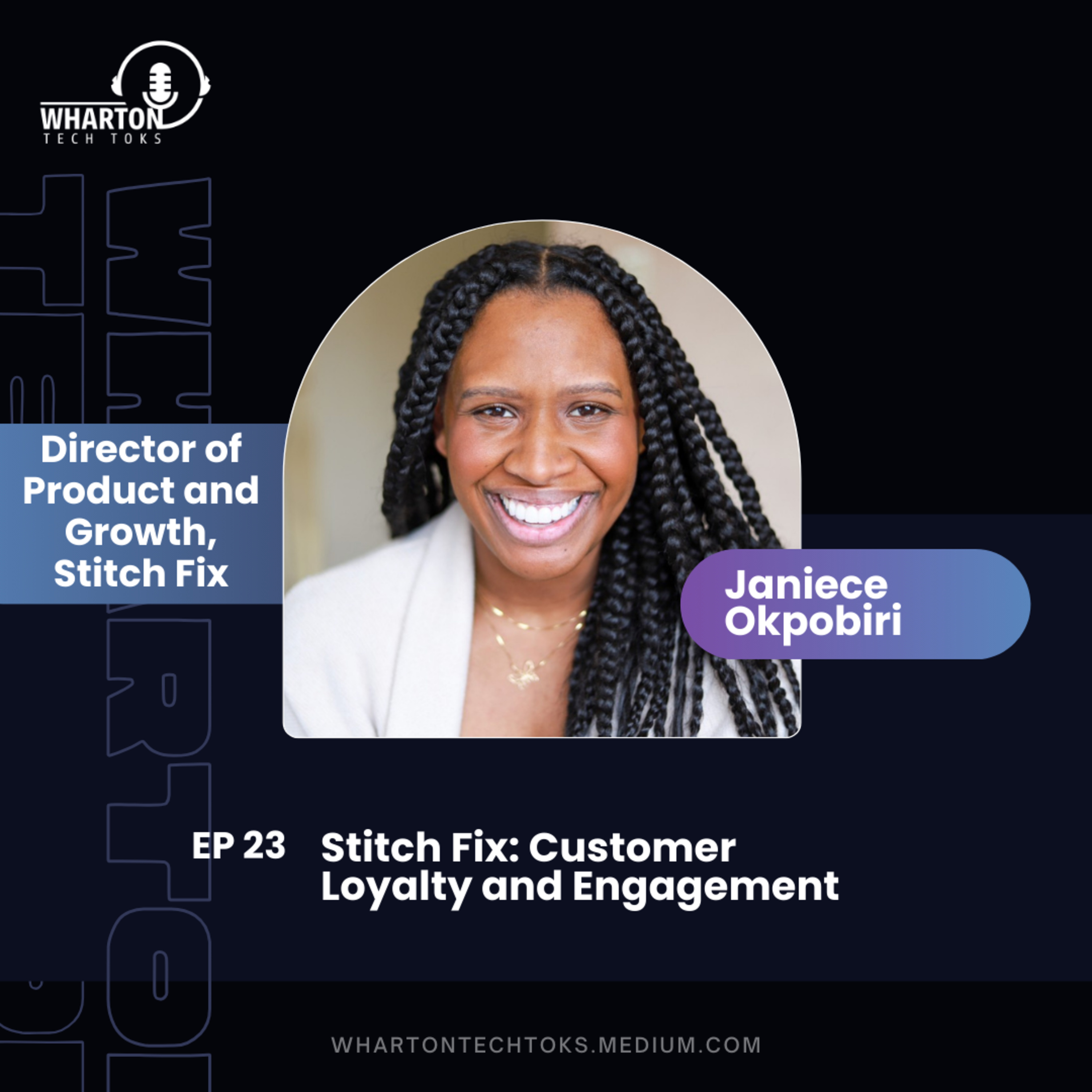 Stitch Fix Product Management, Customer Loyalty & Engagement with Janiece Okpobiri (2023