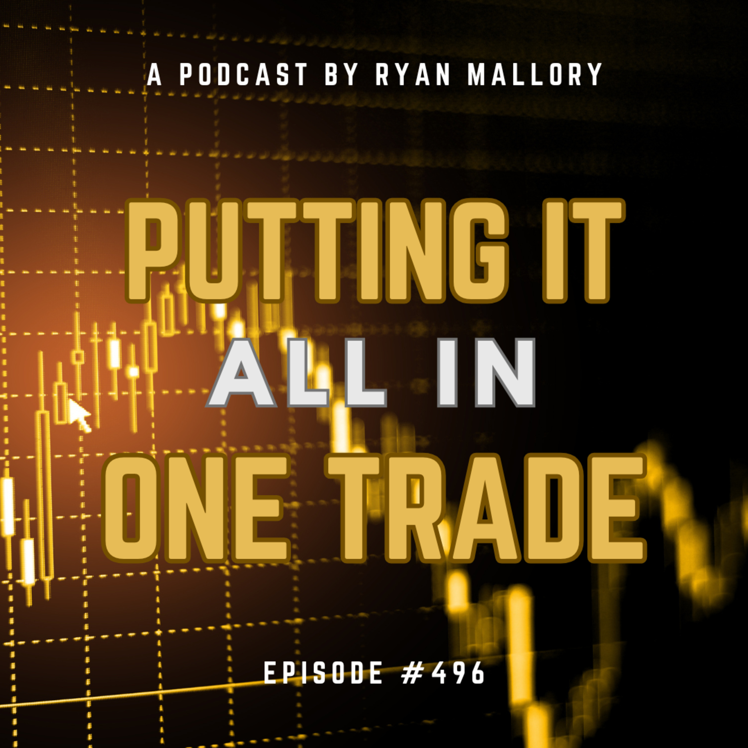 Putting it All On One Trade