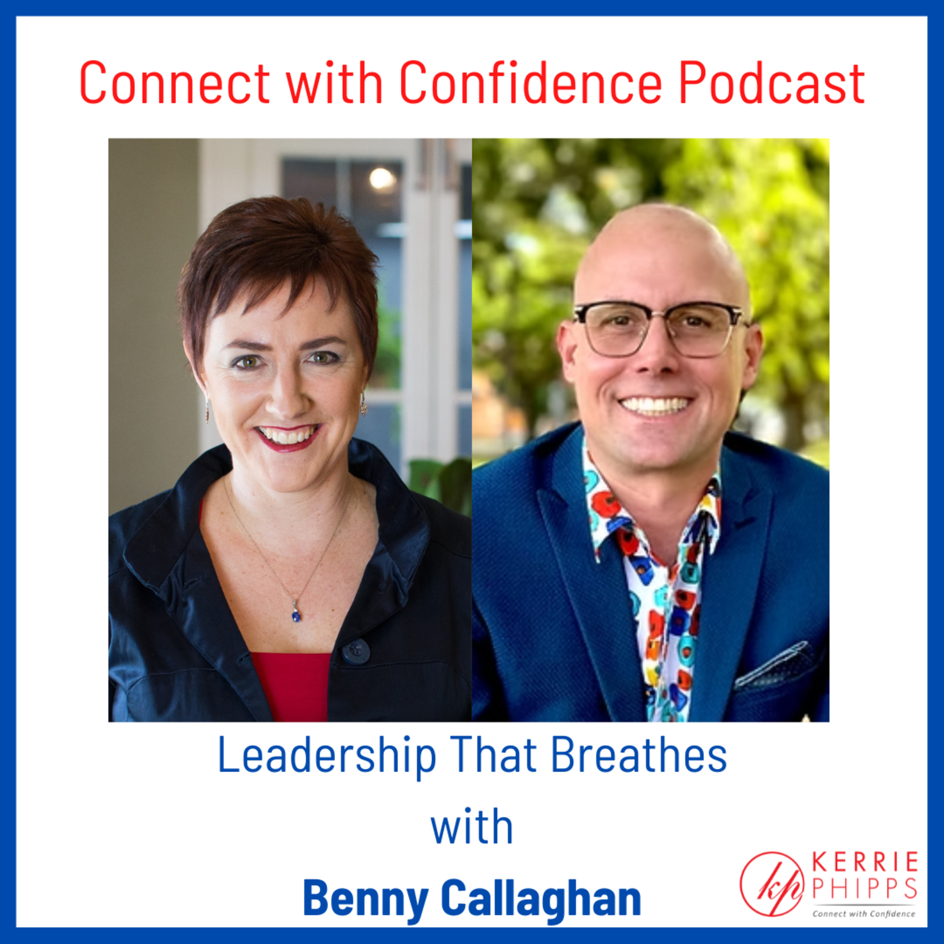 Leadership That Breathes with Benny Callaghan episode artwork