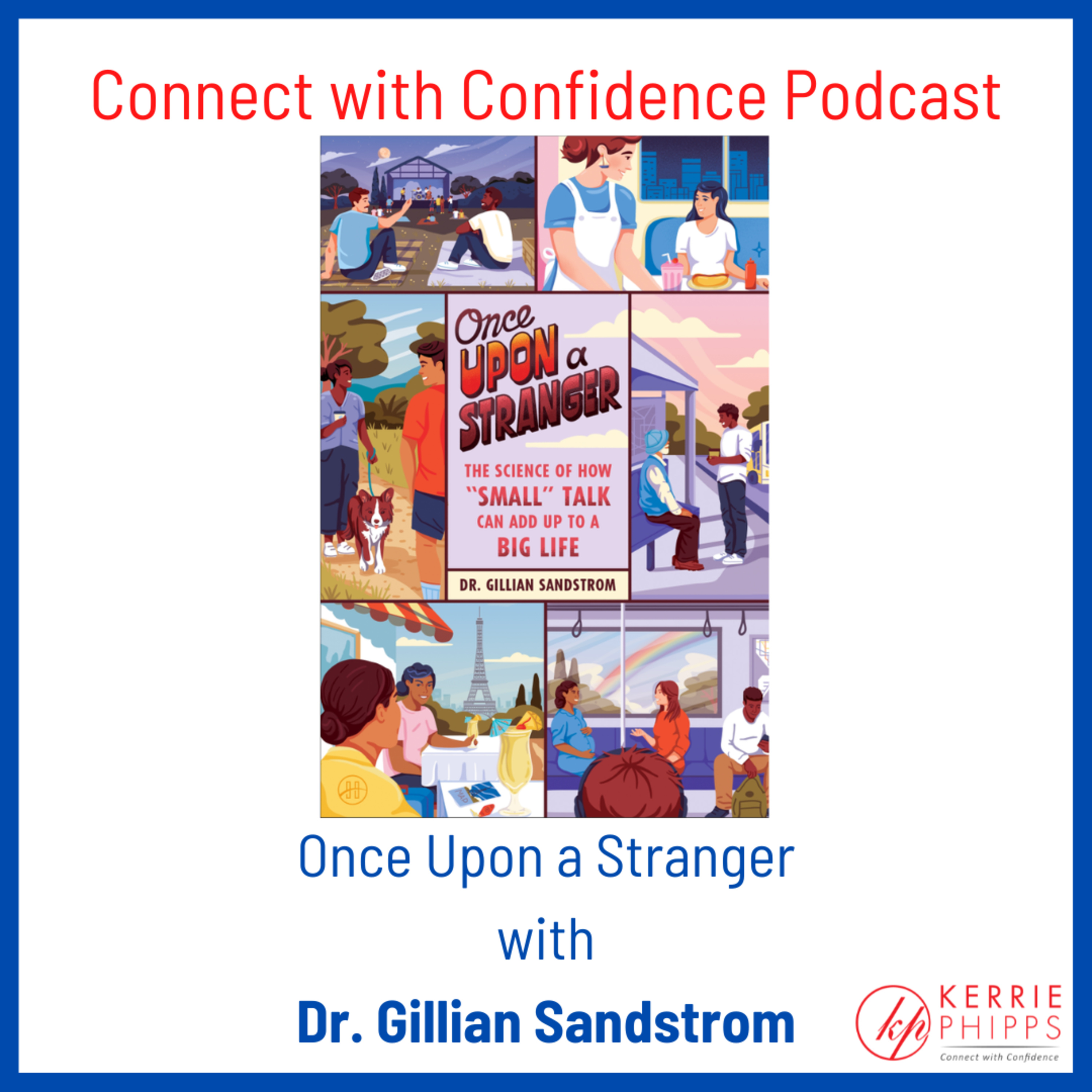 Once Upon a Stranger - Gillian Sandstrom on how Small Talk is a big deal episode artwork