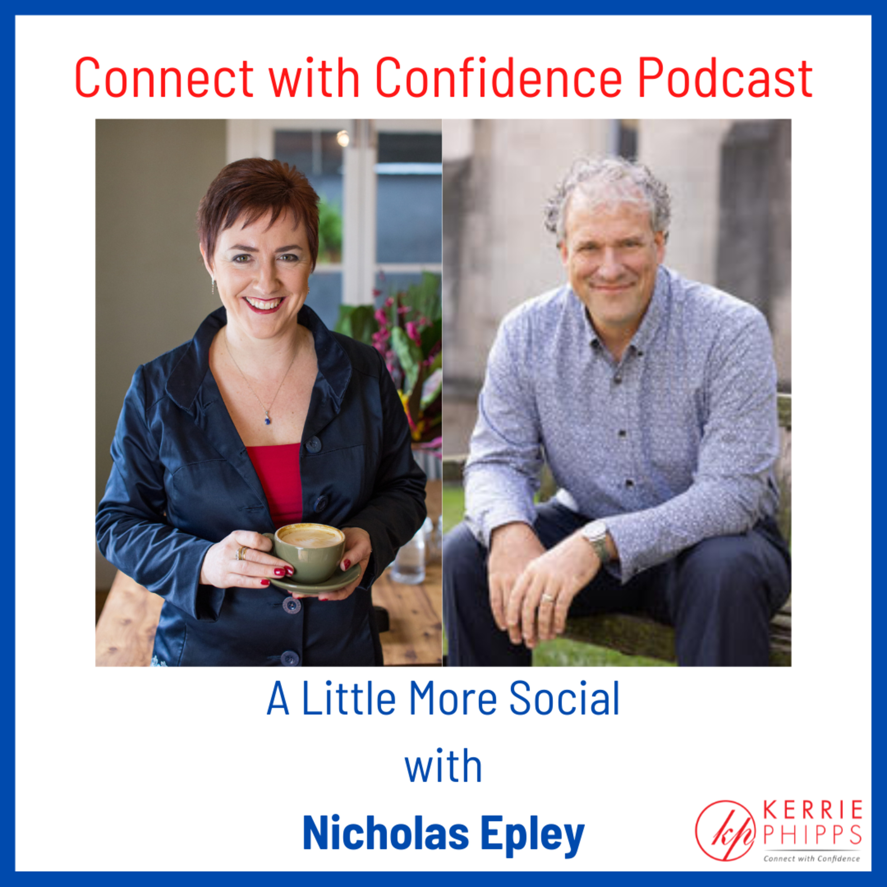 A Little More Social with Nicholas Epley episode artwork