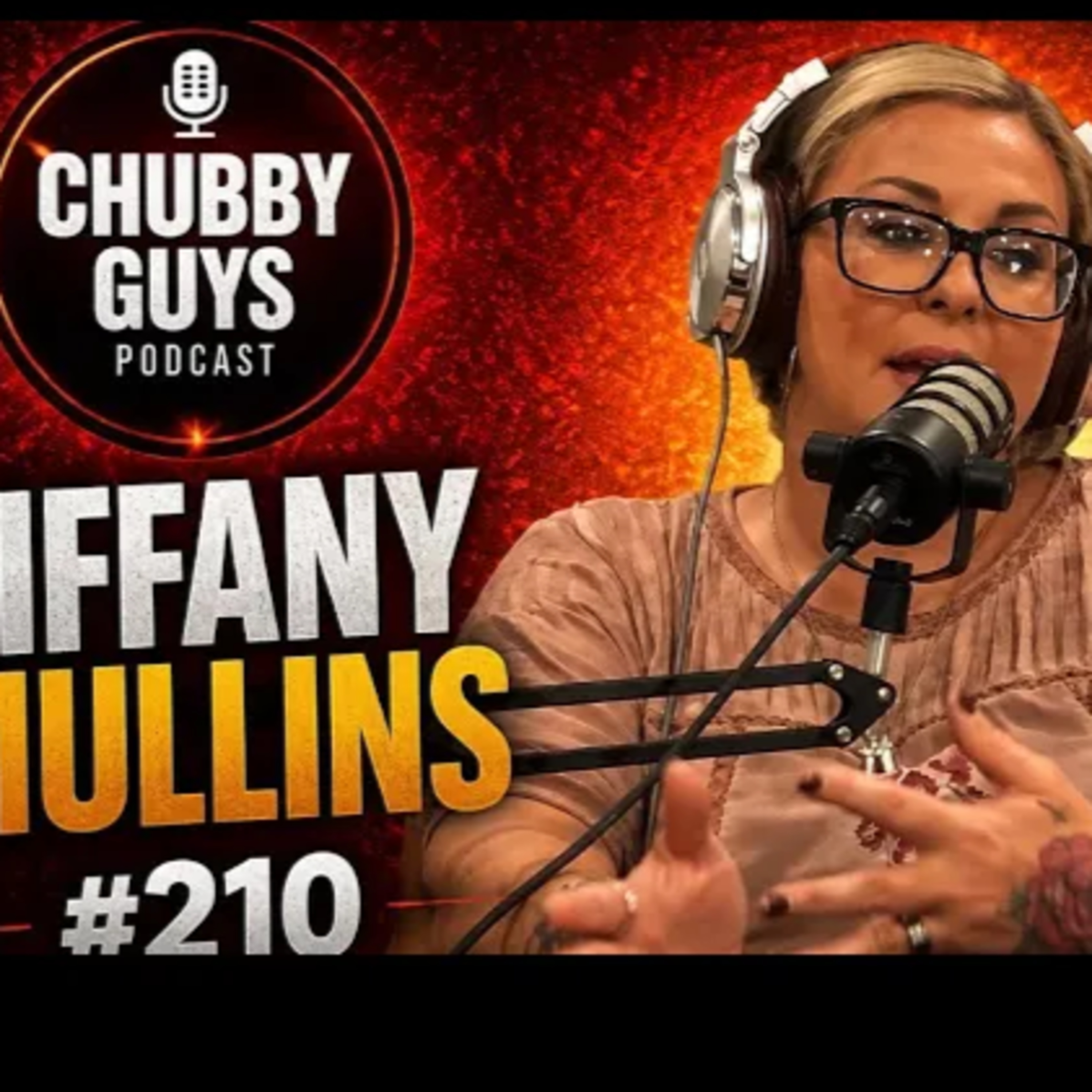 Tiffany Mullins #210 w/chubby guys podcast episode artwork