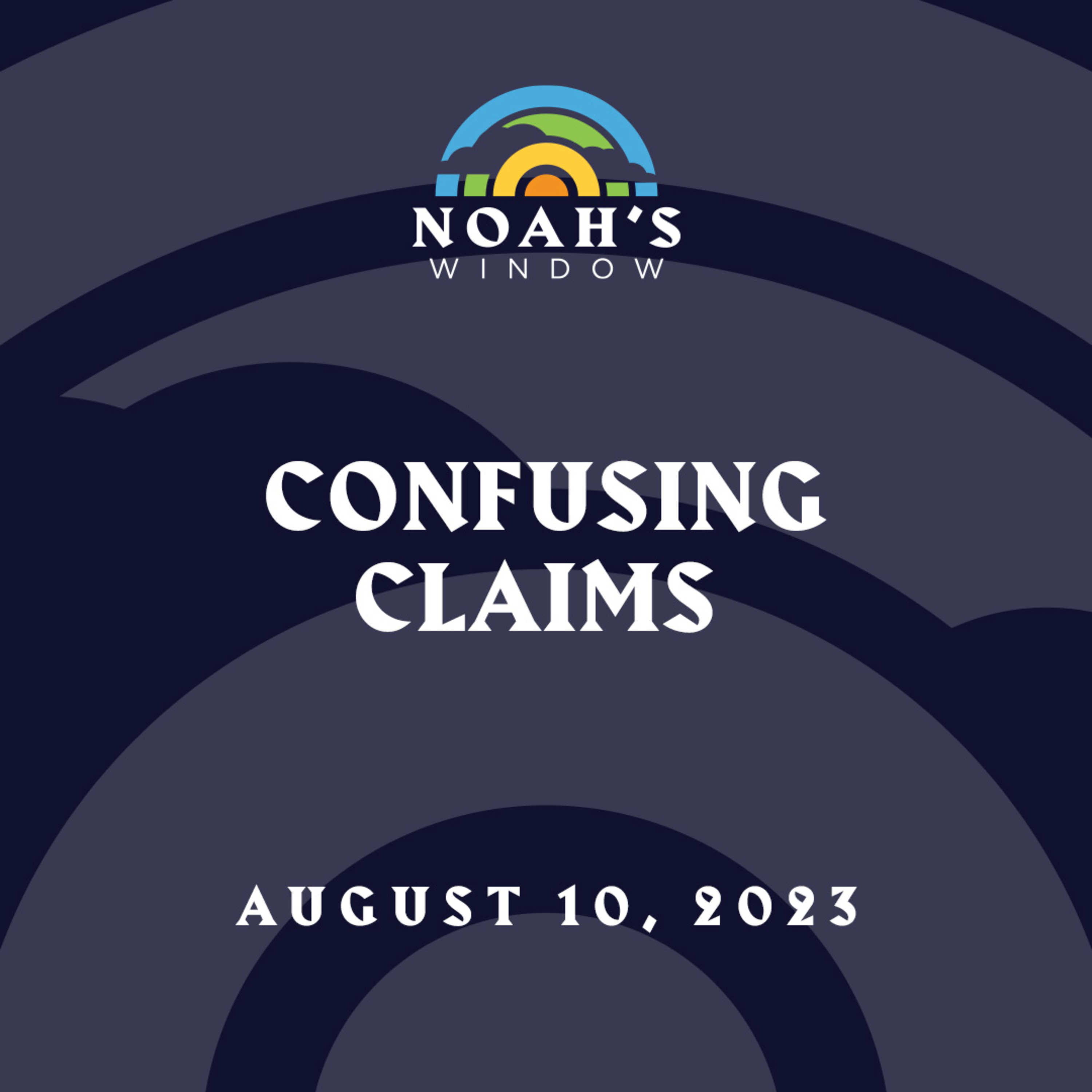 Confusing Claims | August 10, 2023 episode artwork