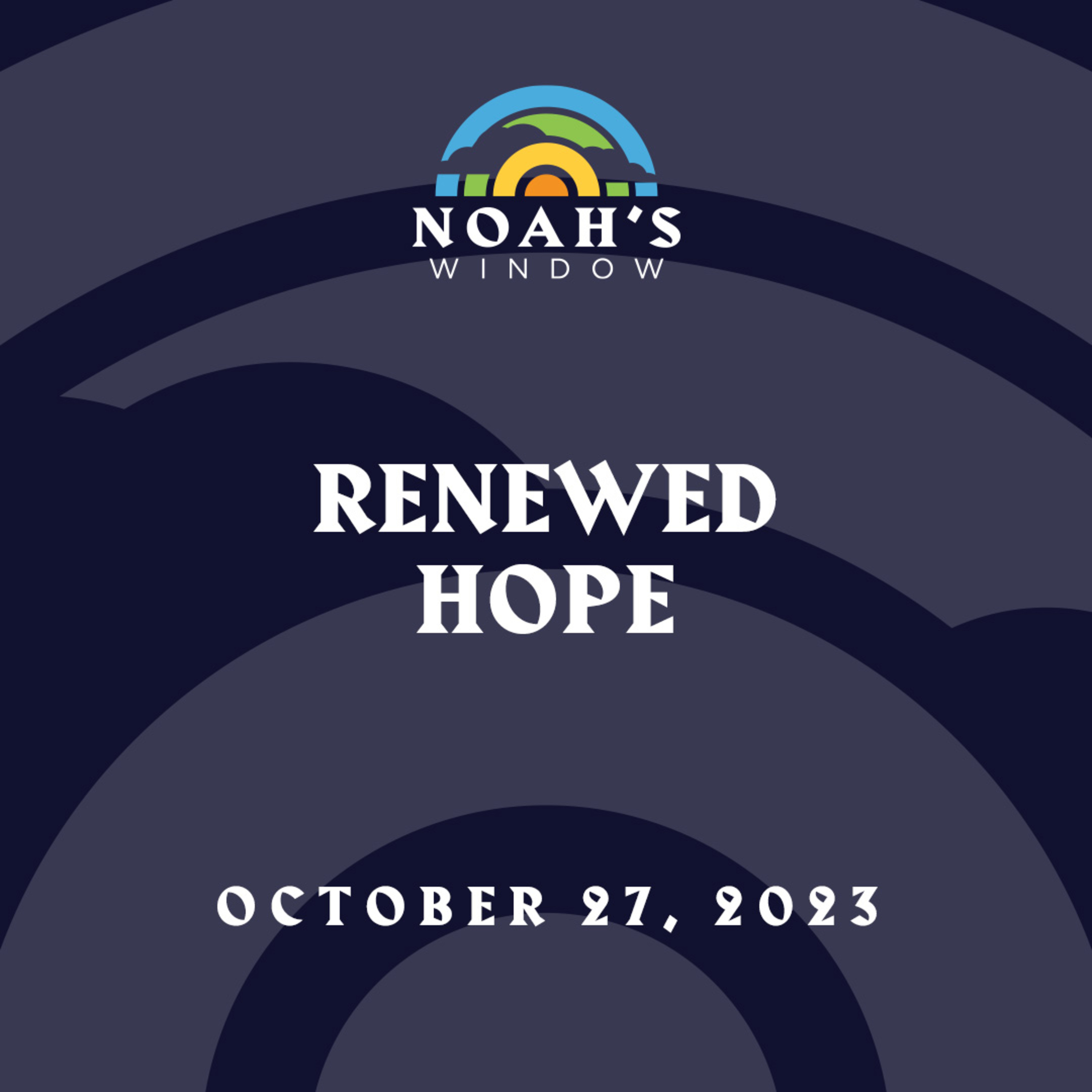 Renewed Hope | October 27, 2023