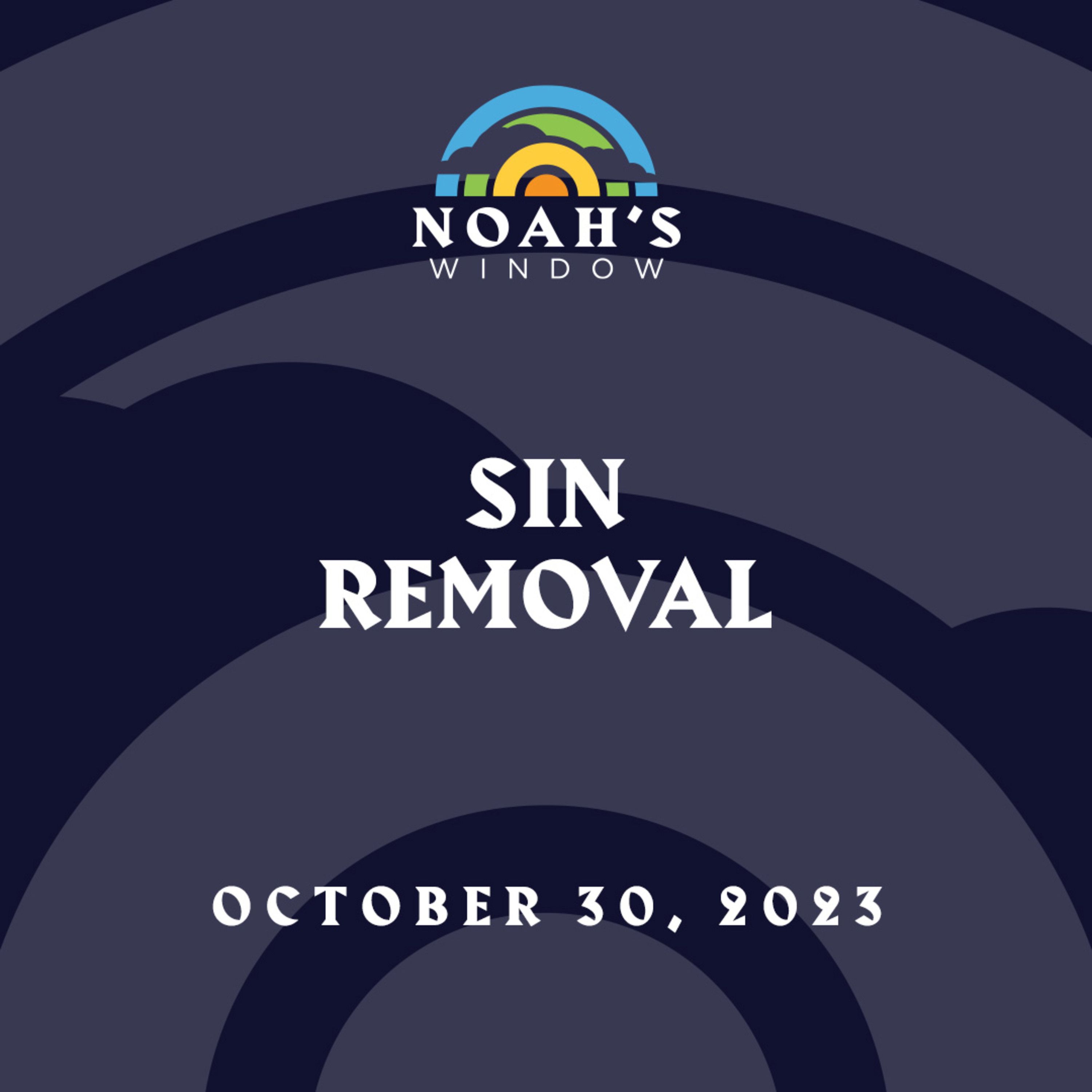 Sin Removal | October 30, 2023