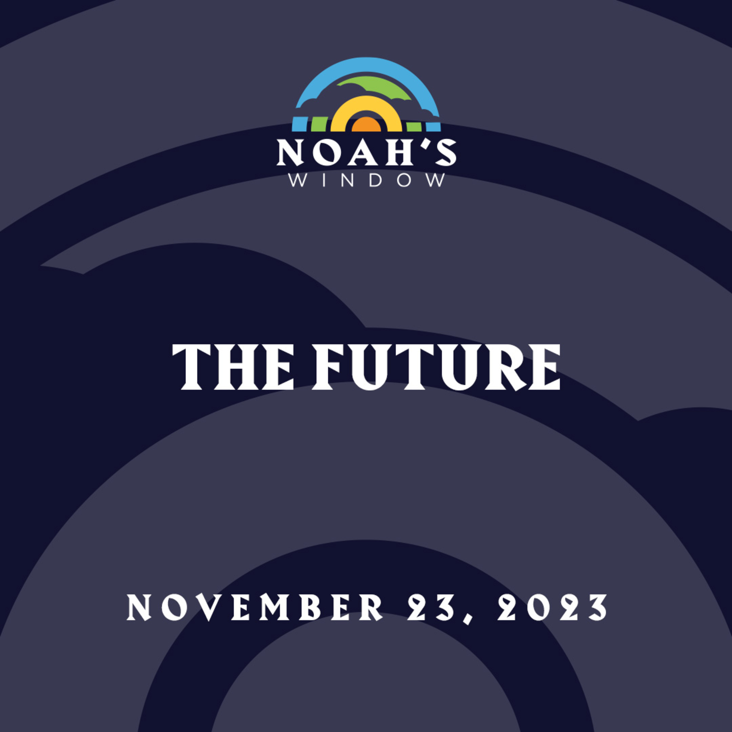The Future | November 23, 2023