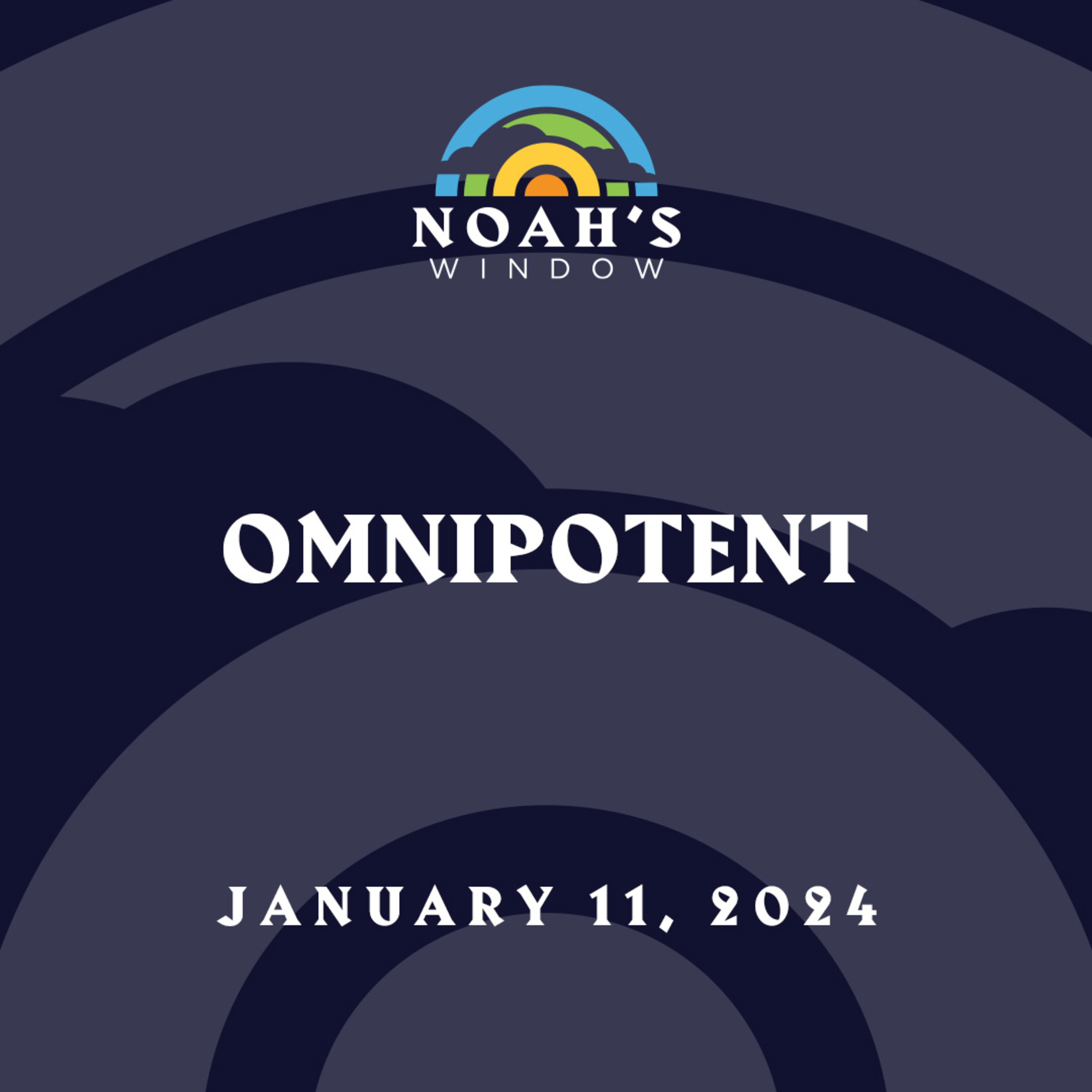 Omnipotent | January 11, 2024