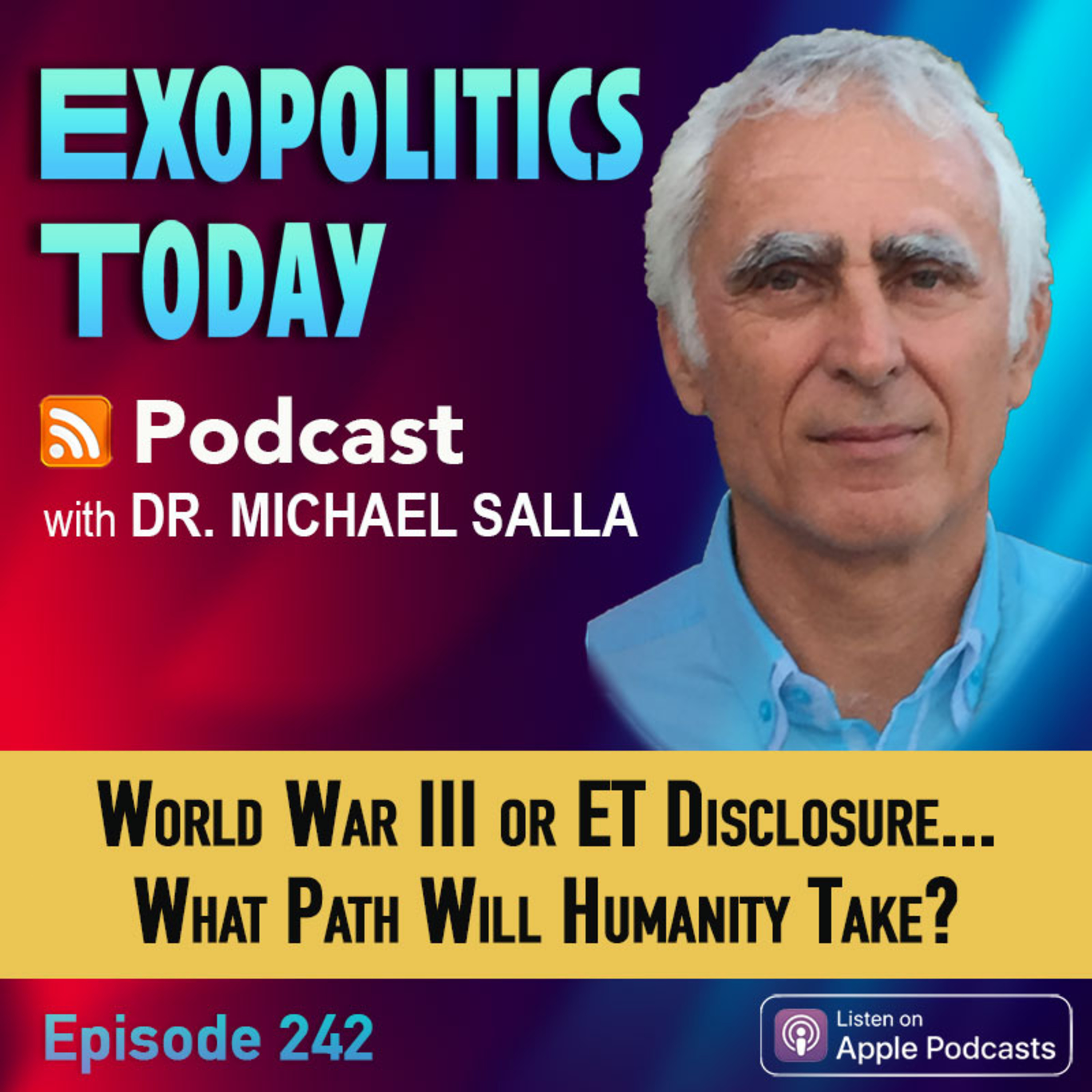 World War III or ET Disclosure – What Path Will Humanity Take?