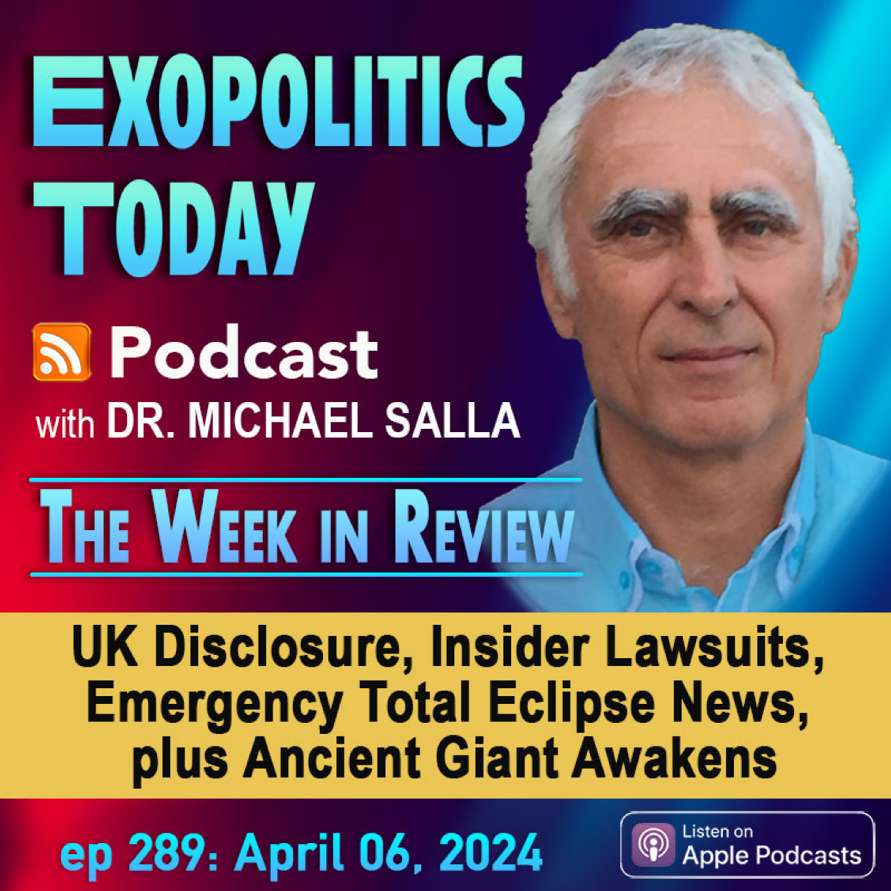 UK Disclosure, Insider Lawsuits, Emergency Total Eclipse News, plus Ancient Giant Awakens
