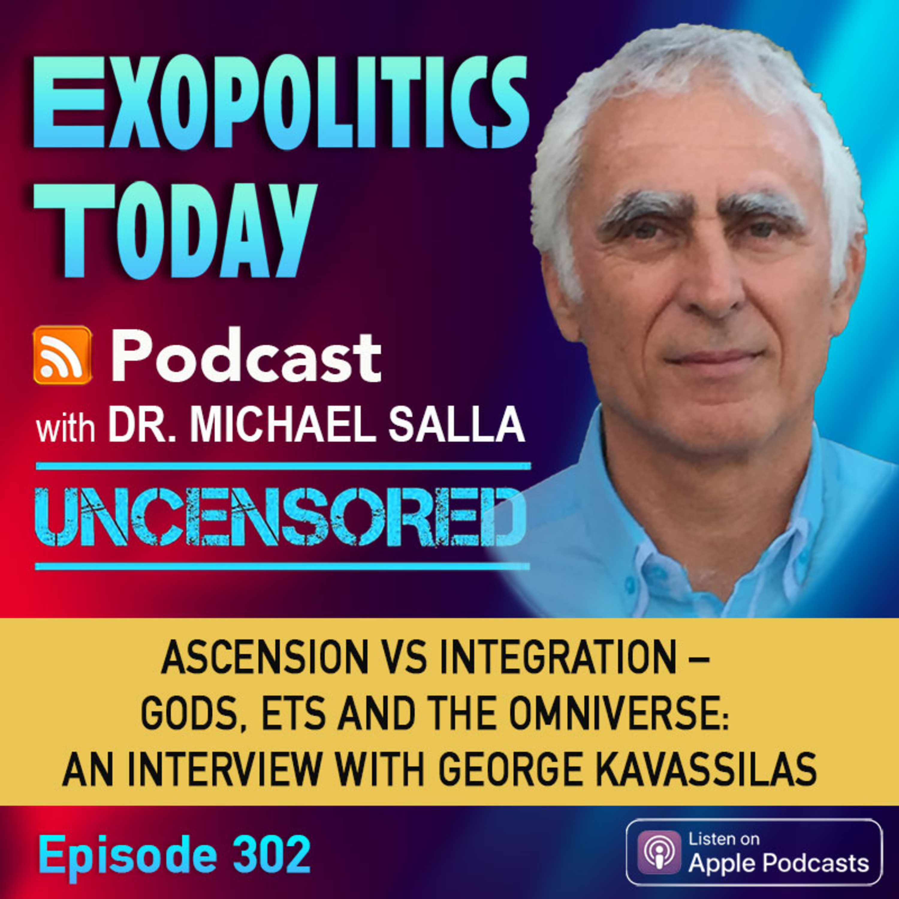 Ascension vs Integration – Gods, ETs and the Omniverse: An Interview with George Kavassilas
