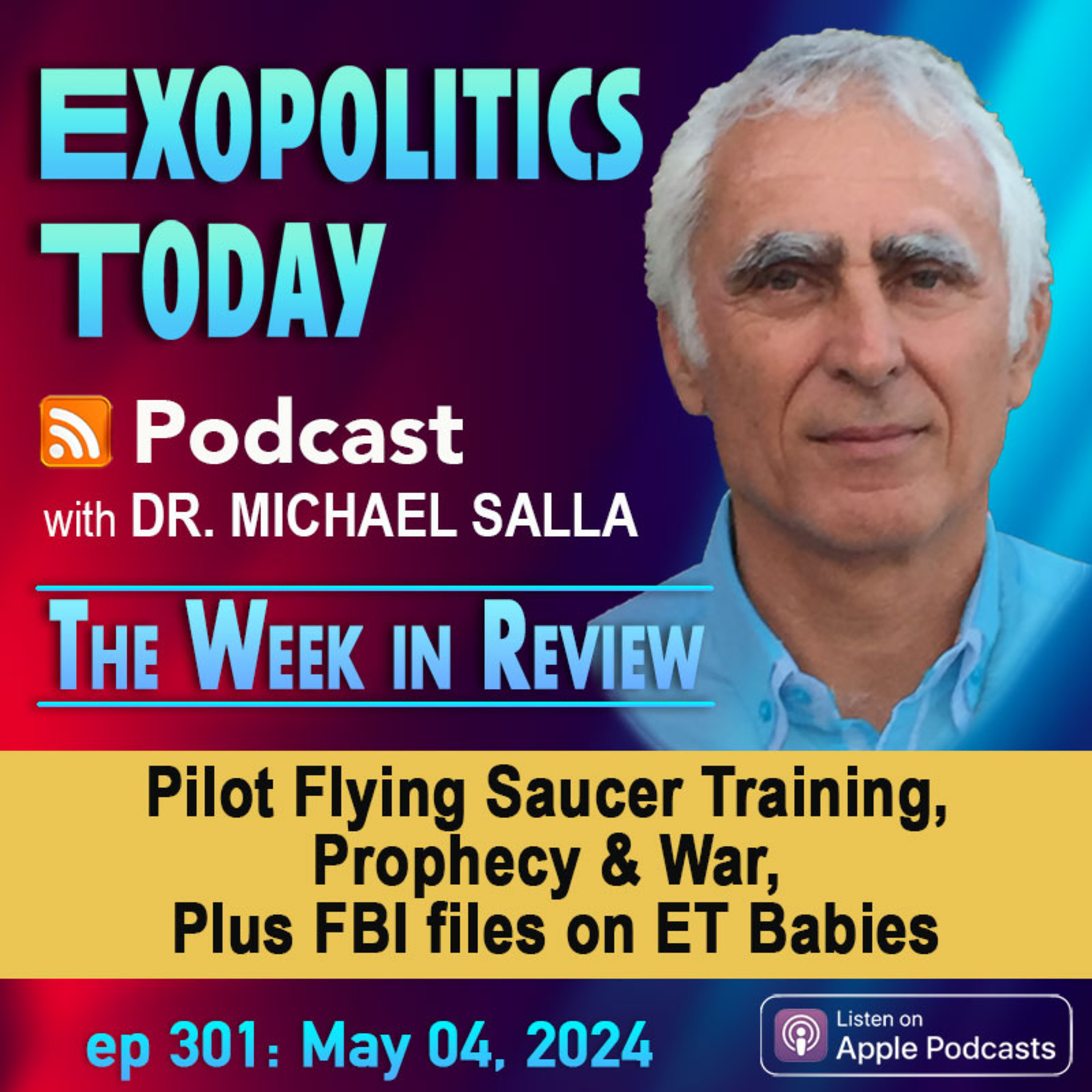 ilot Flying Saucer Training, Prophecy & War, Plus FBI files on ET Babies