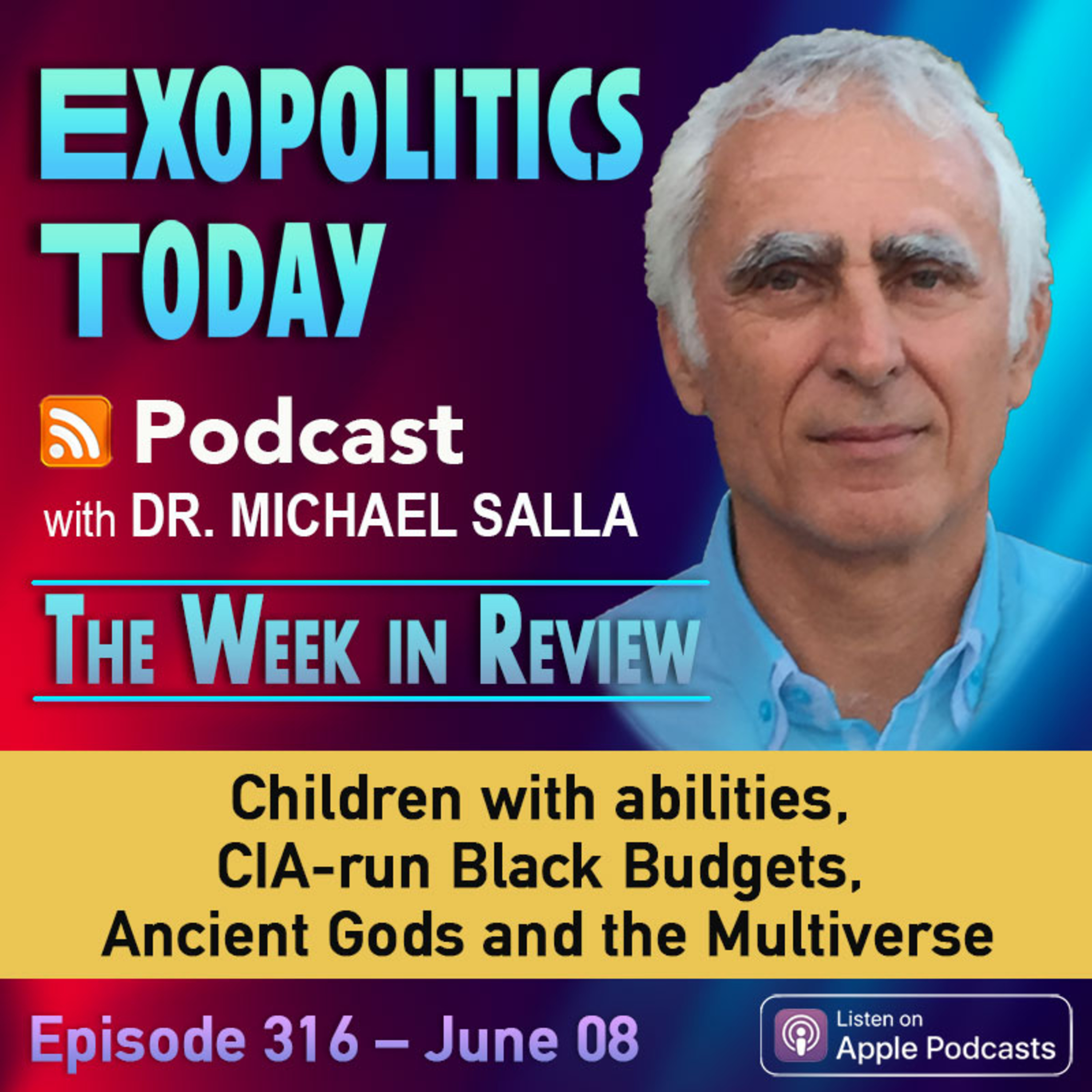 Children with abilities, CIA-run Black Budgets, Ancient Gods and the Multiverse