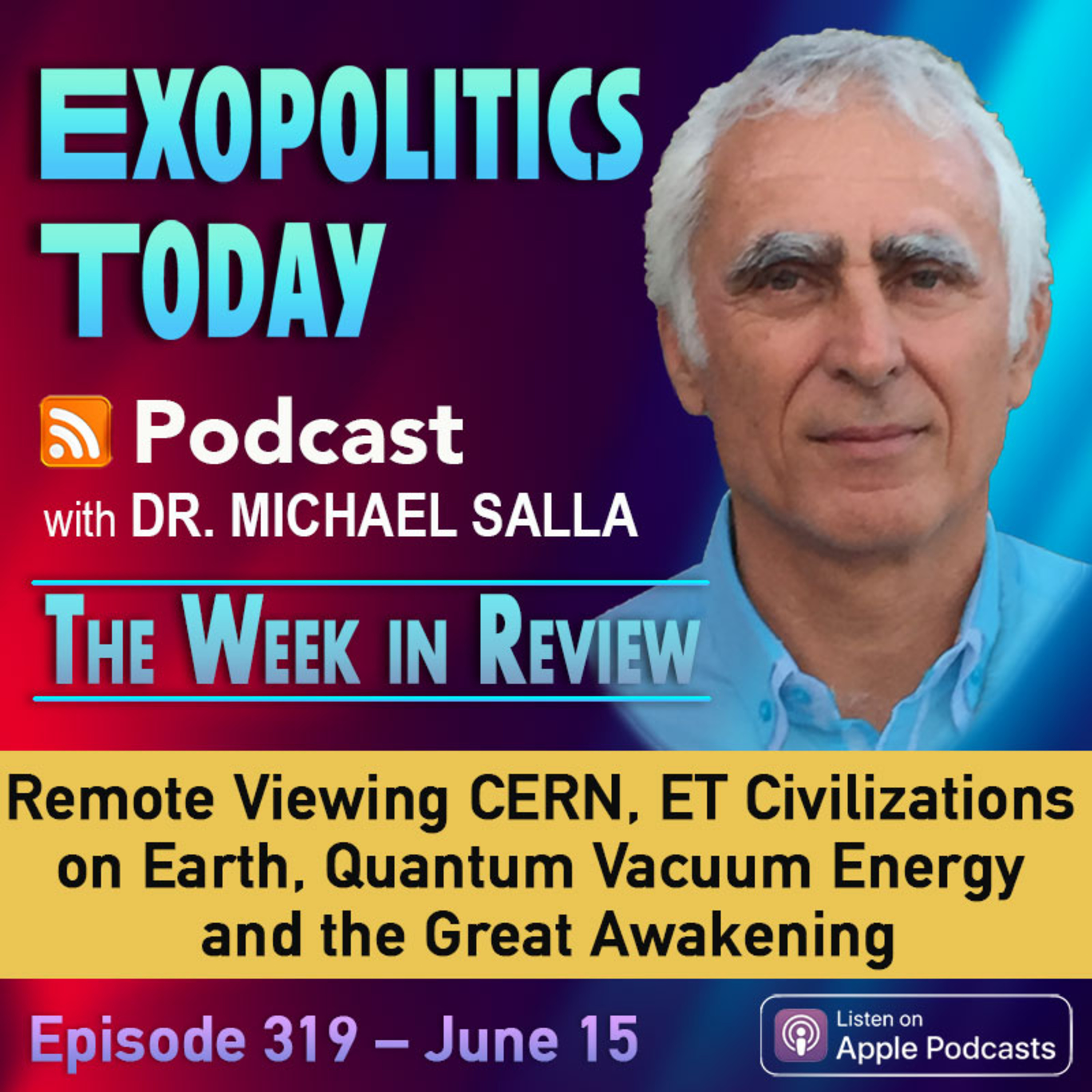 Remote Viewing CERN, ET Civilizations on Earth, Quantum Vacuum Energy and the Great Awakening