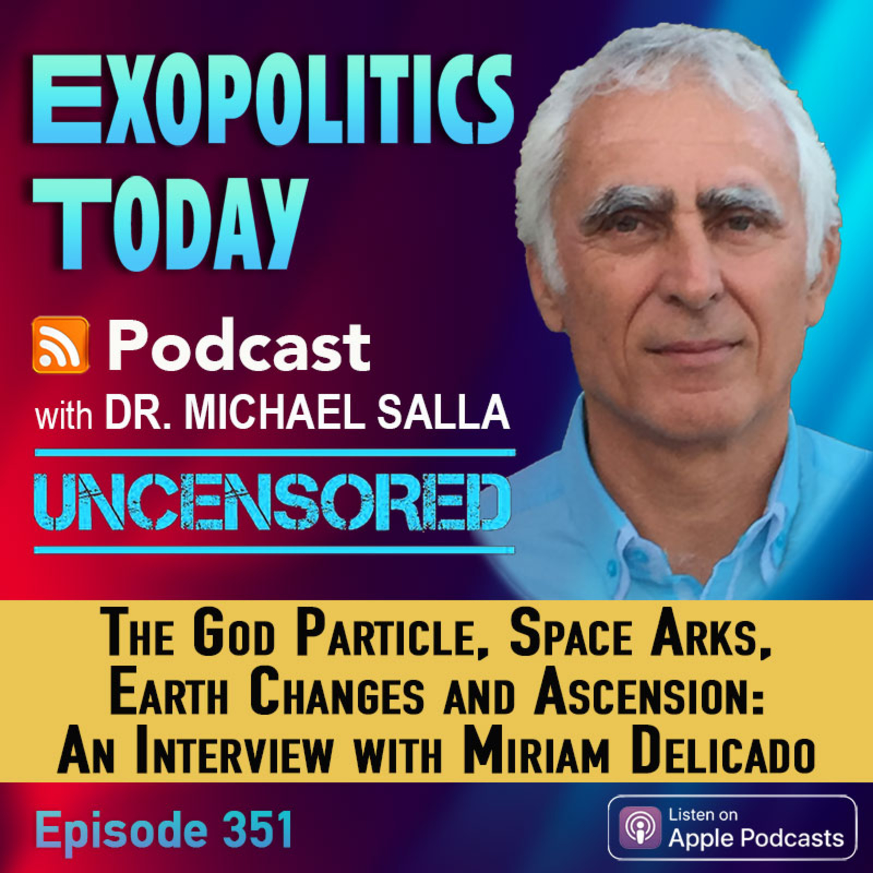 The God Particle, Space Arks, Earth Changes and Ascension: An Interview with Miriam Delicado