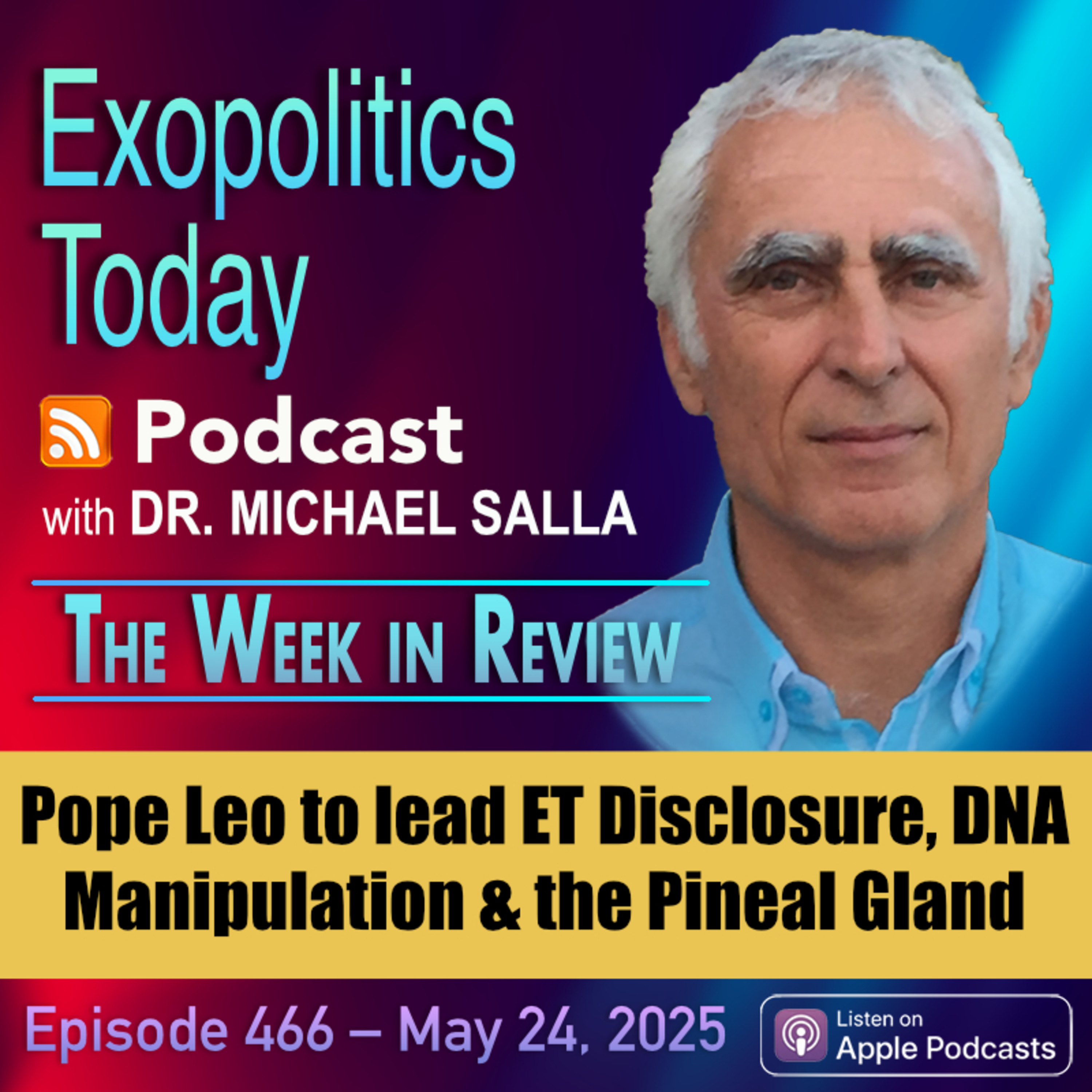 Pope Leo to lead ET Disclosure, DNA manipulation, and the Pineal Gland