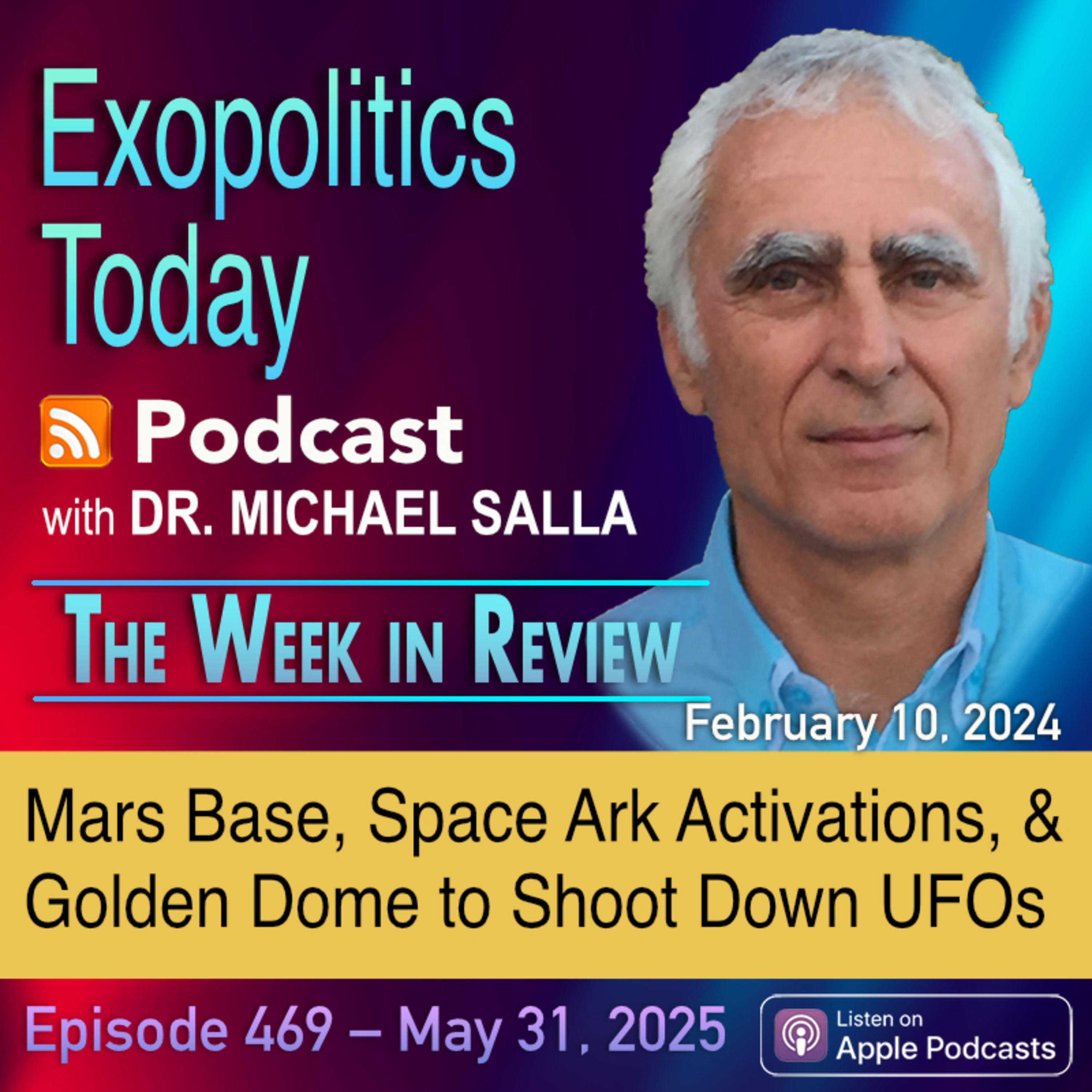 Mars Base, Space Ark Activations, and Golden Dome to Shoot Down UFOs