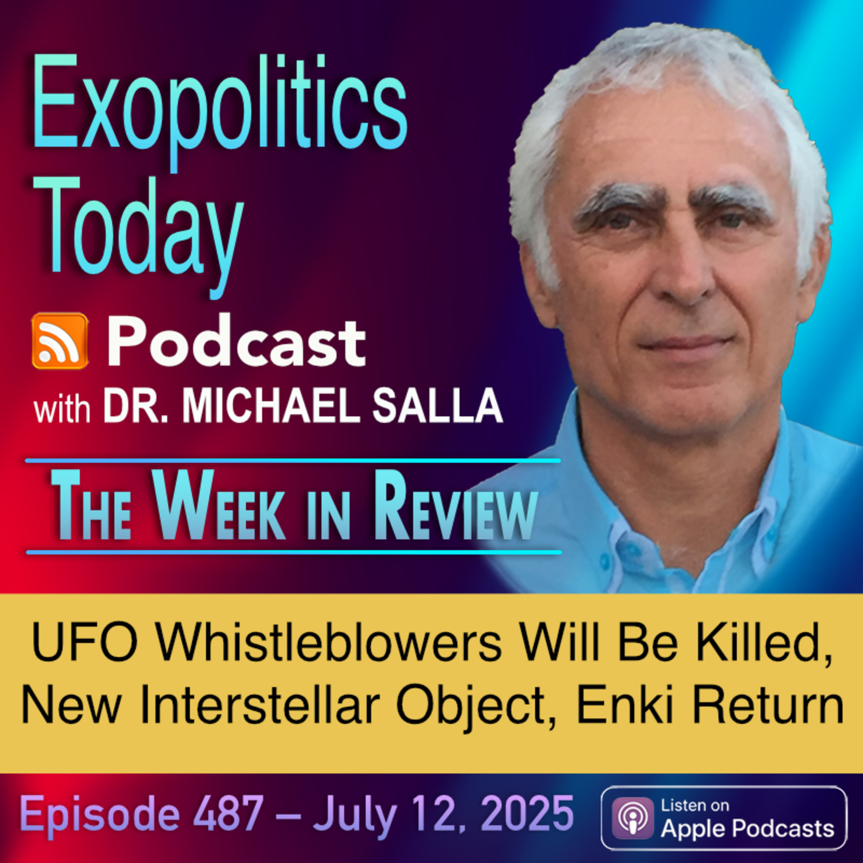UFO Whistleblowers Will Be Killed, New Interstellar Object, Enki Return, Epstein Client List