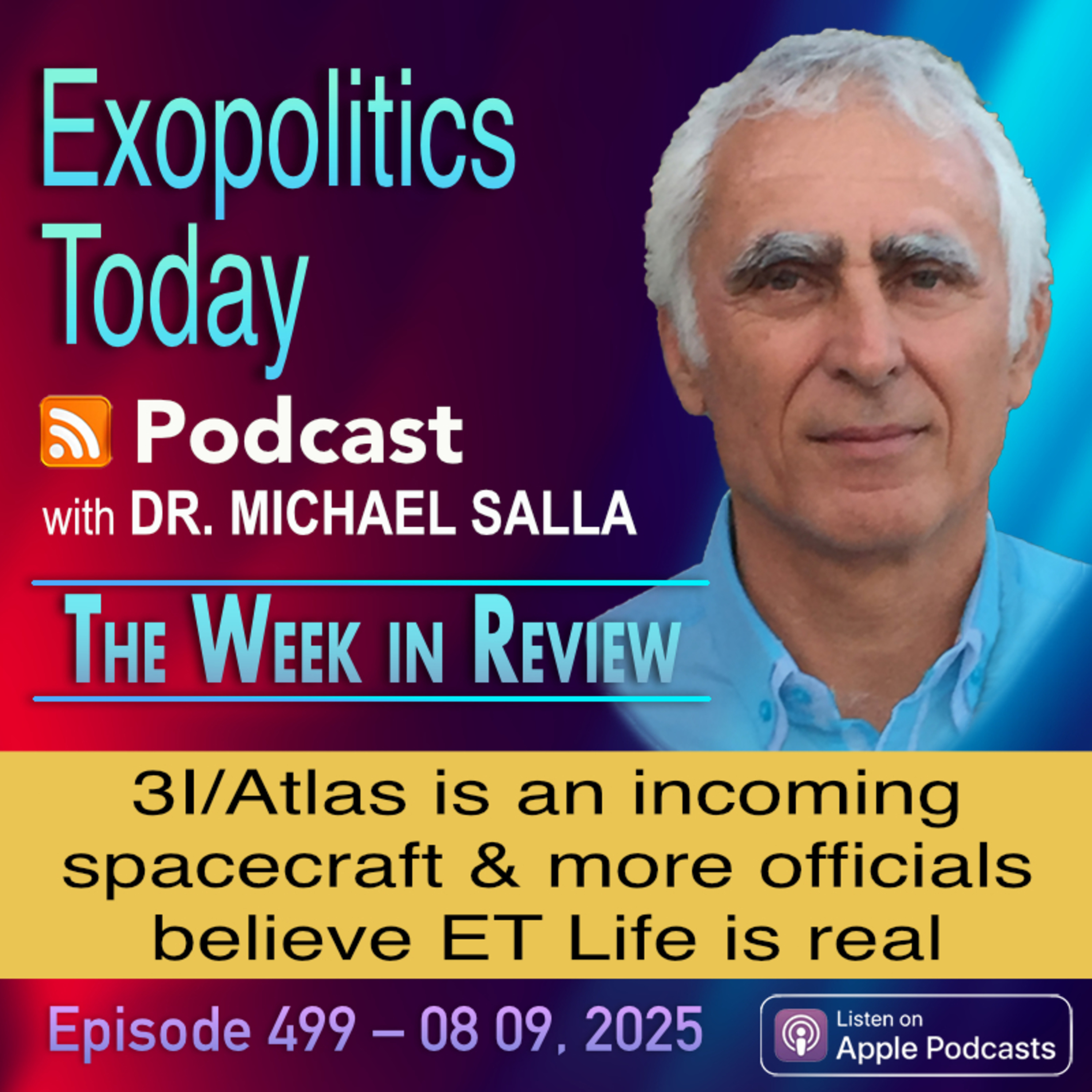 3I/Atlas is an incoming spacecraft & more officials believe ET Life is real