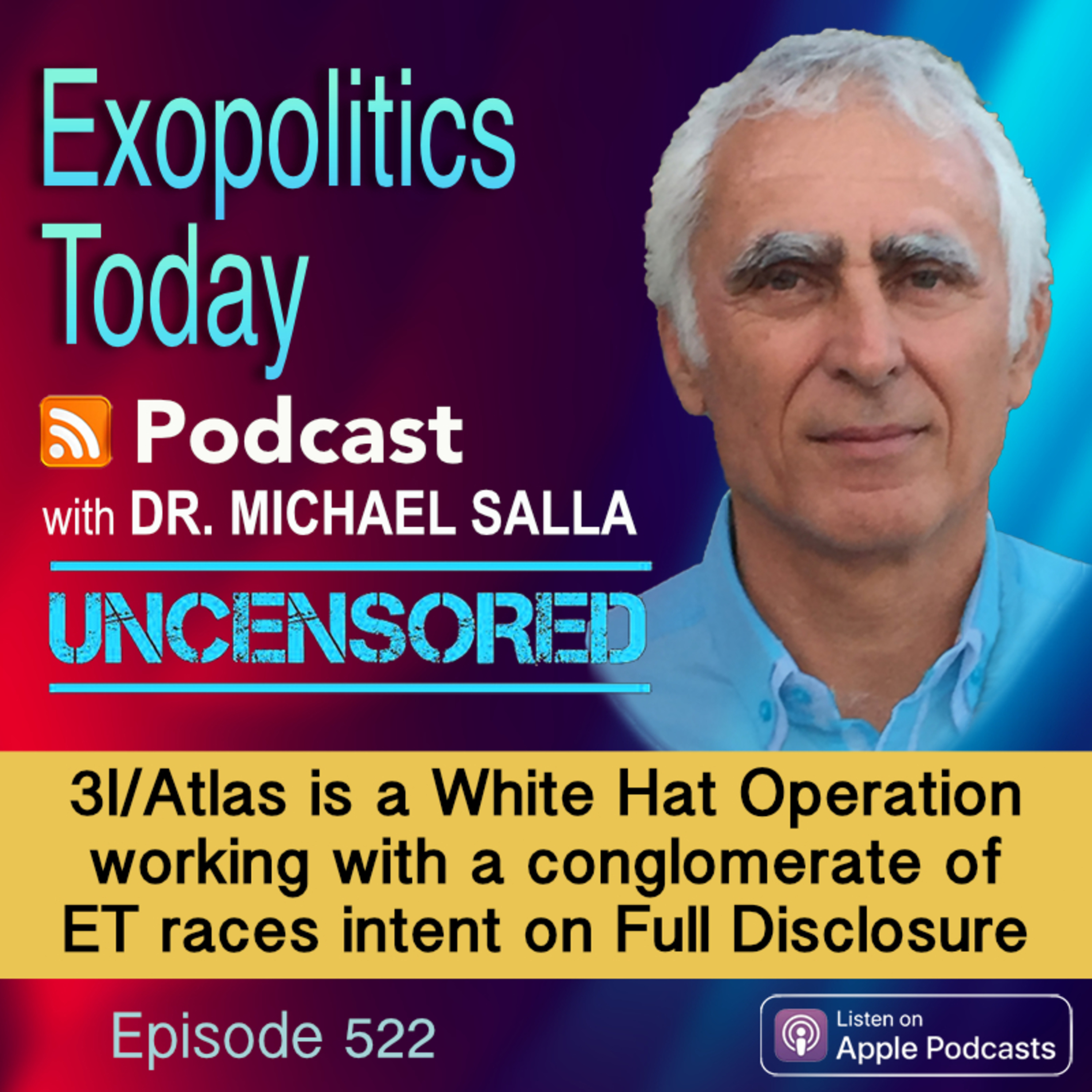 3I/Atlas is a White Hat Operation working with a conglomerate of ET races intent on Full Disclosure