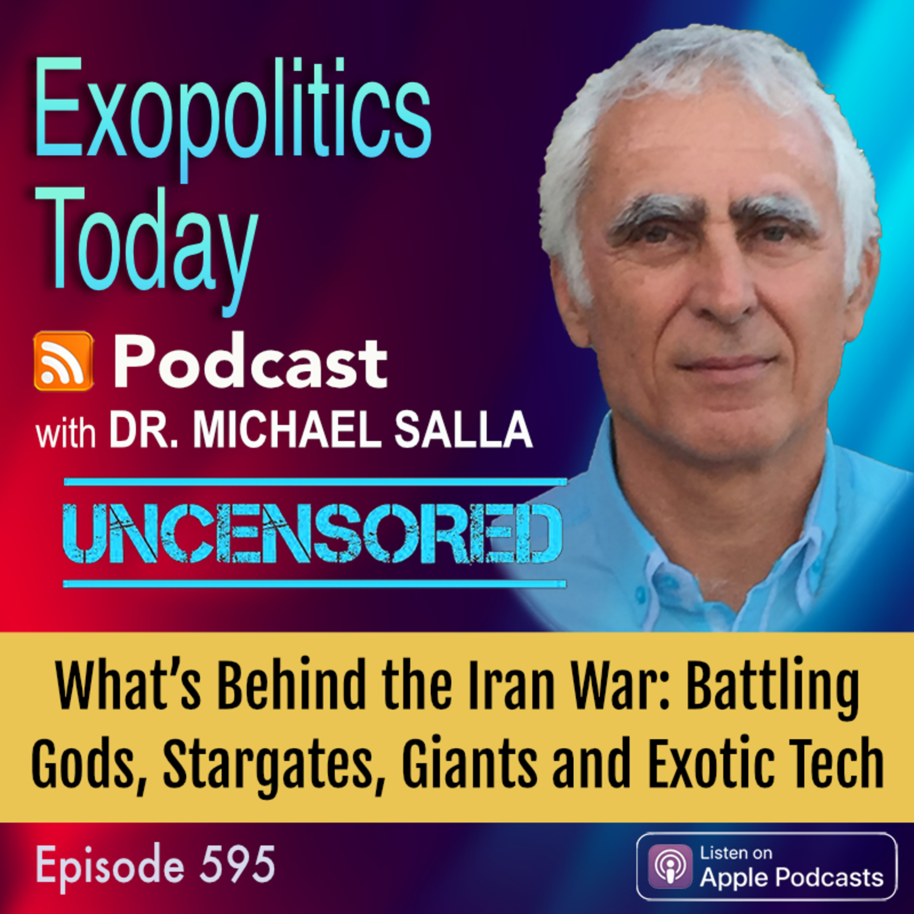 What’s Behind the Iran War: Battling Gods, Stargates, Giants and Exotic Tech