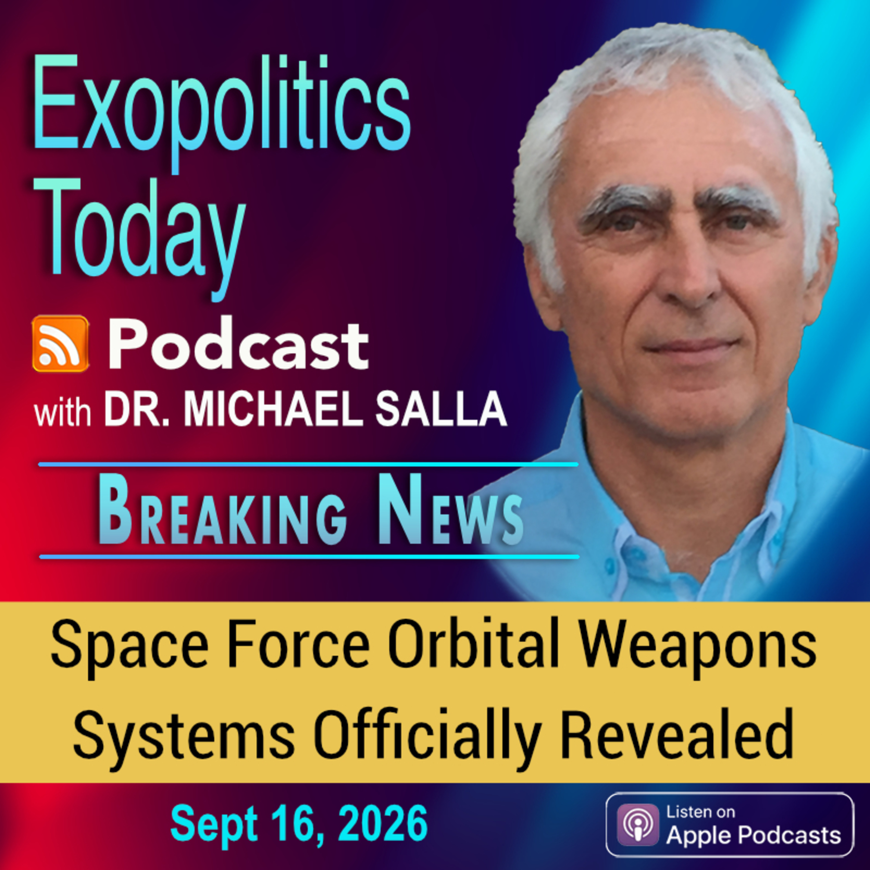 Space Force Orbital Weapons Systems Officially Revealed – Corroborates Recent Space Battles Claims