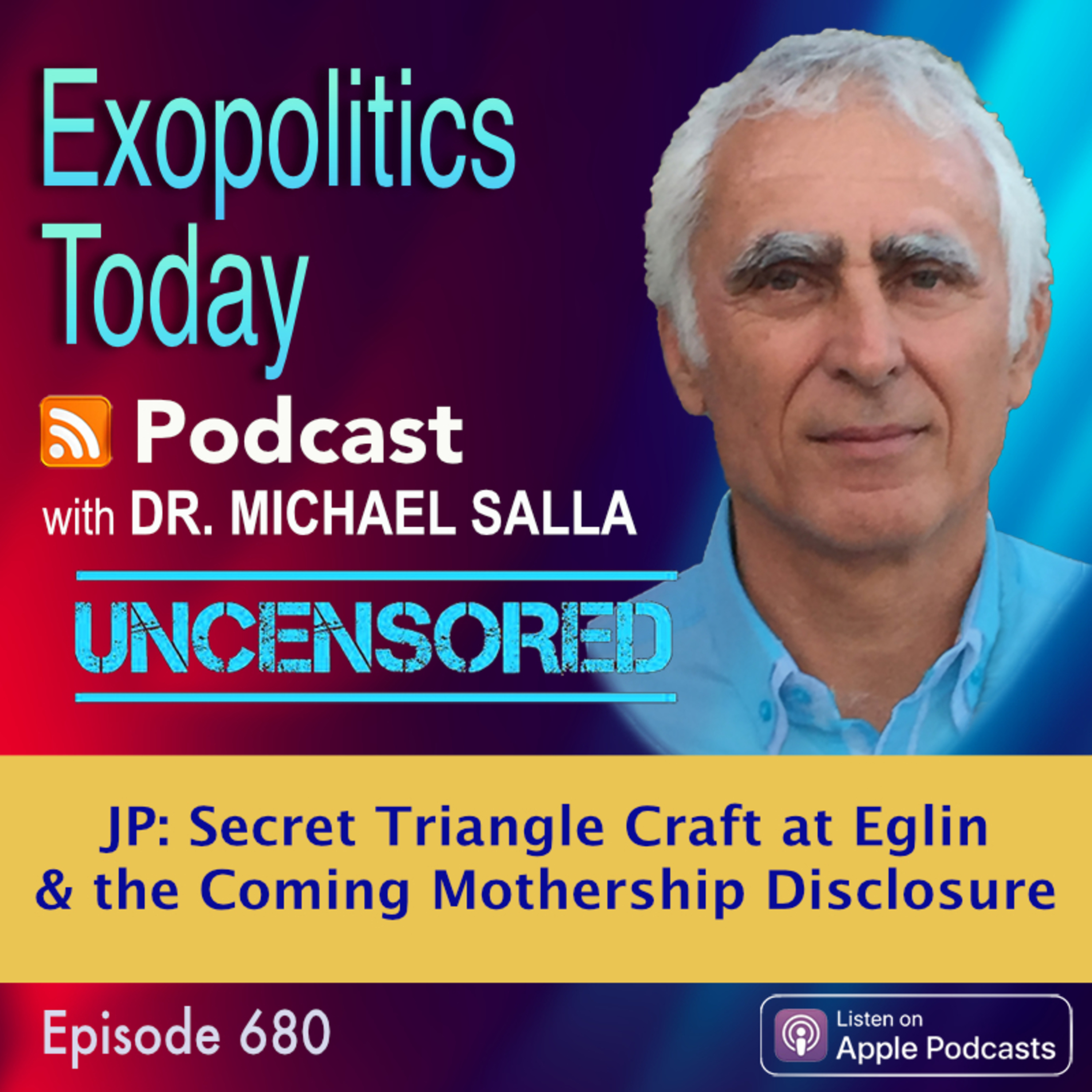 JP: I Saw Secret Triangle Craft at Eglin — ‘Motherships Will Be Seen Soon episode artwork