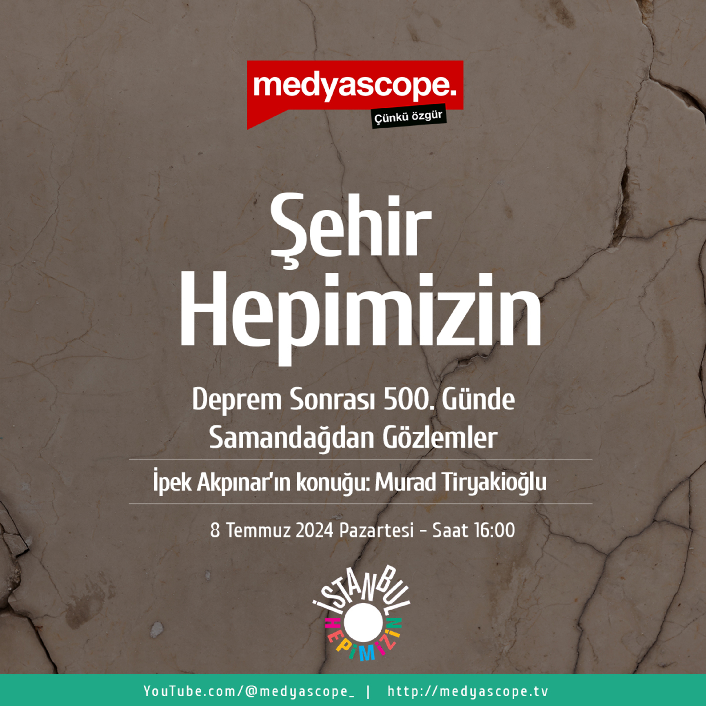 384 - Şehir Hepimizin : Deprem sonrası 500. günde Samandağ’dan gözlemler