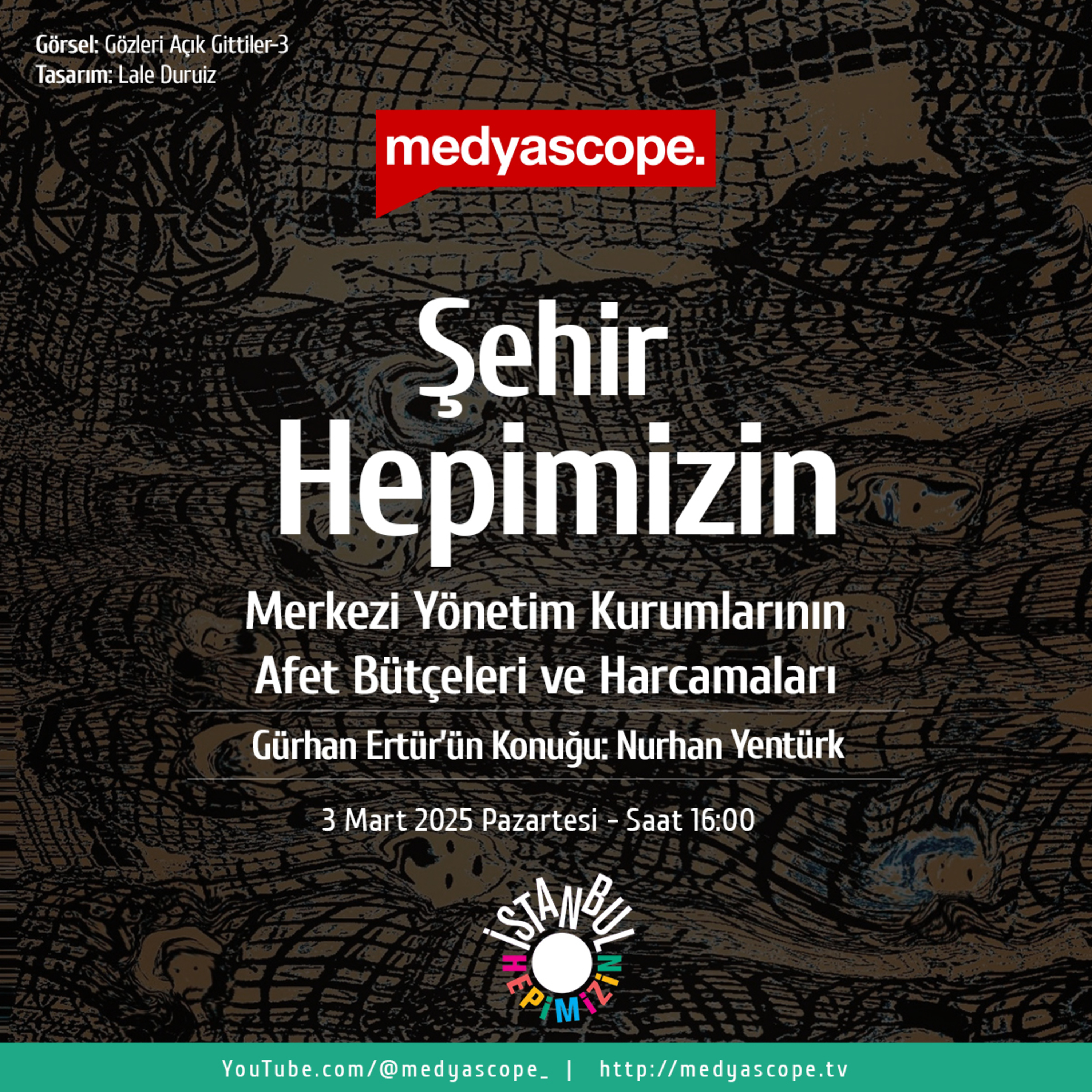 414 - Şehir Hepimizin : Merkezi yönetim kurumlarının afet yönetim bütçeleri ve harcamaları