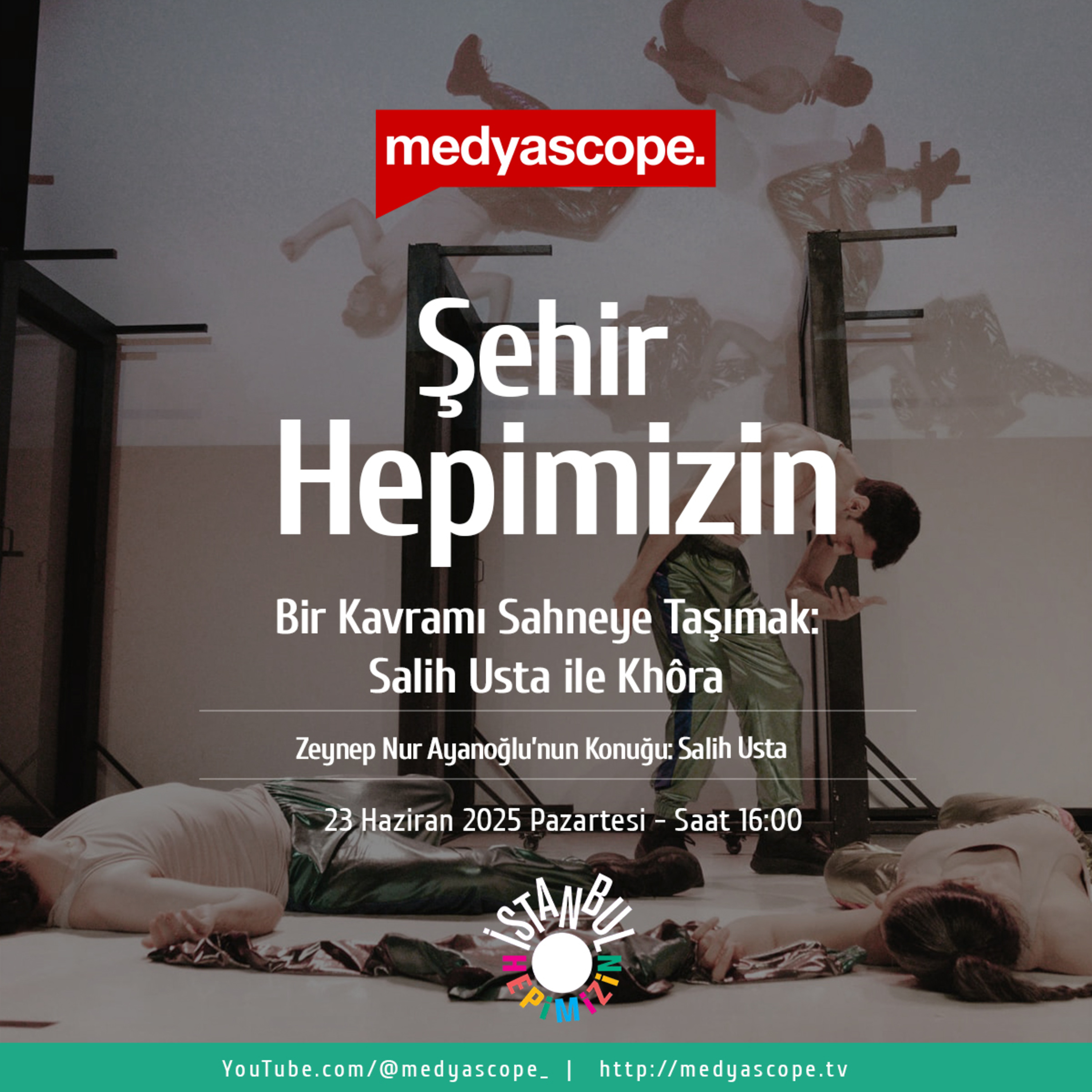 429 - Şehir Hepimizin : Bir kavramı sahneye taşımak: Tiyatro yönetmeni Salih Usta ile Khôra