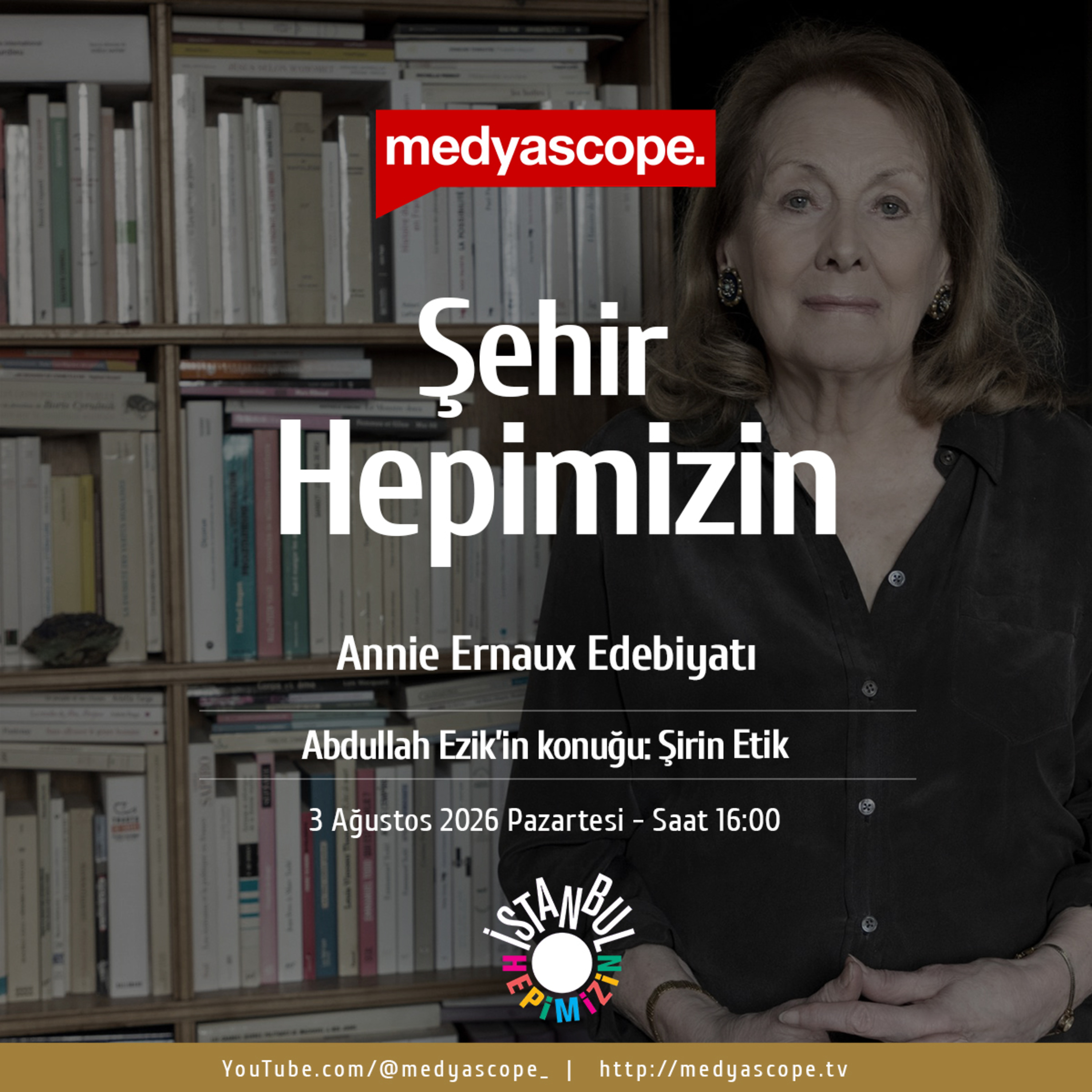 Şehir Hepimizin (463): Annie Ernaux: Edebiyat, sınıf, utanç ve hafıza