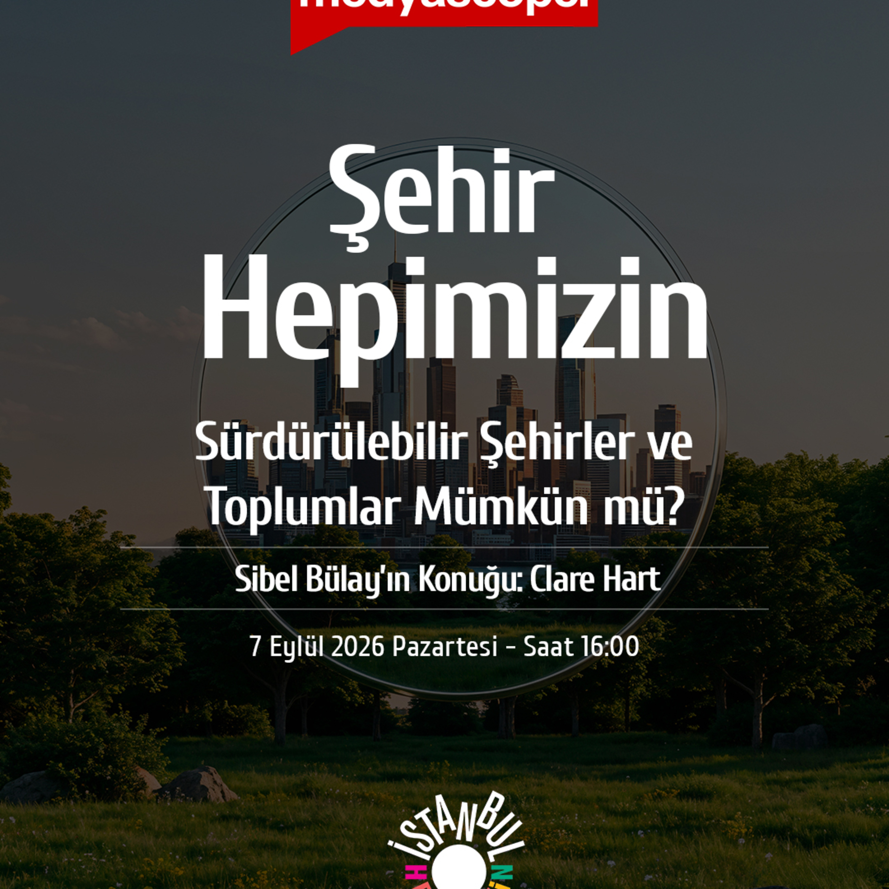 Şehir Hepimizin (467): Sürdürülebilir şehirler ve toplumlar mümkün mü?