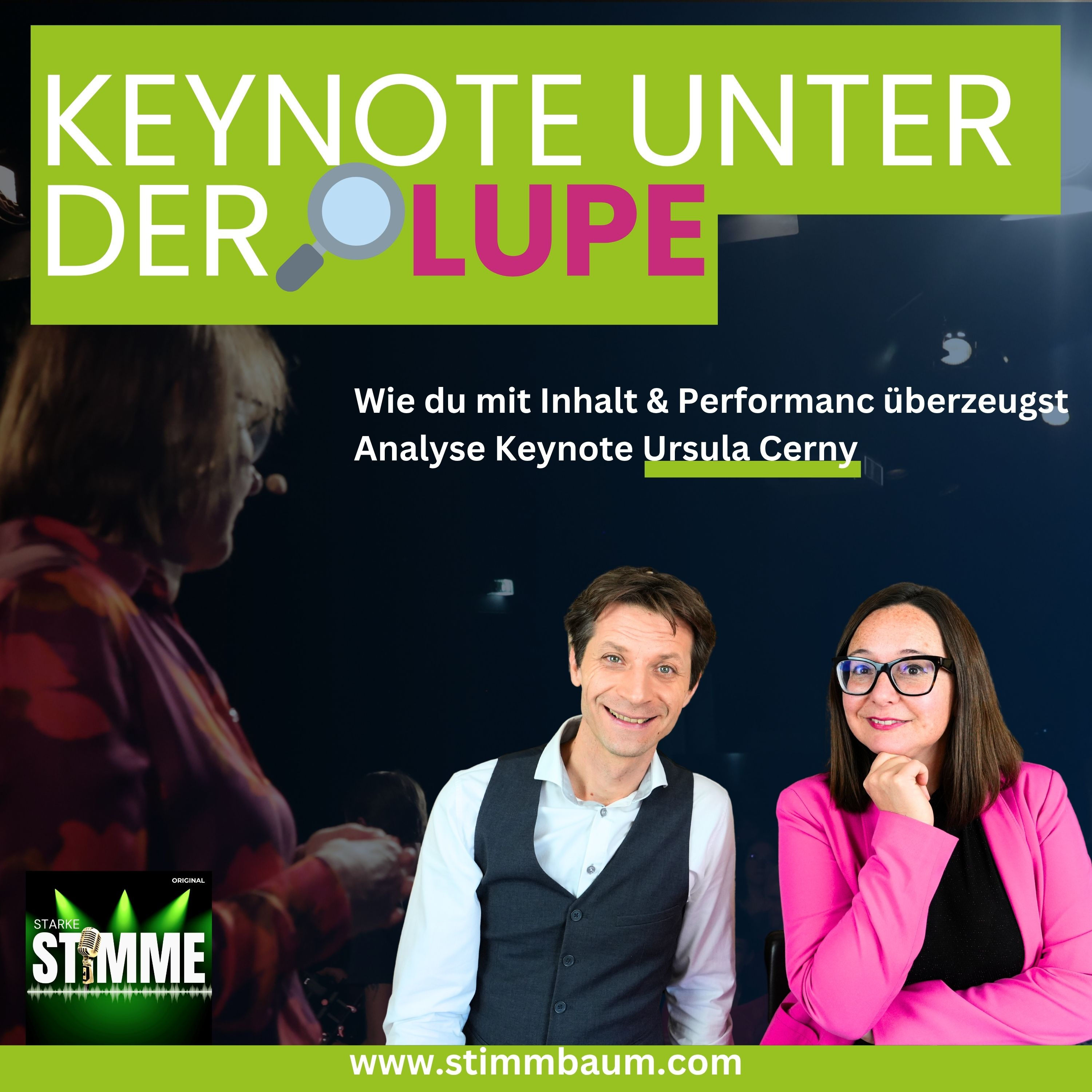 Keynote unter der Lupe: Wie du mit Struktur & Stimme überzeugst!" - Analyse einer echten Bühnen-Keynote – Keynoteanalyse Ursula Cerny episode artwork