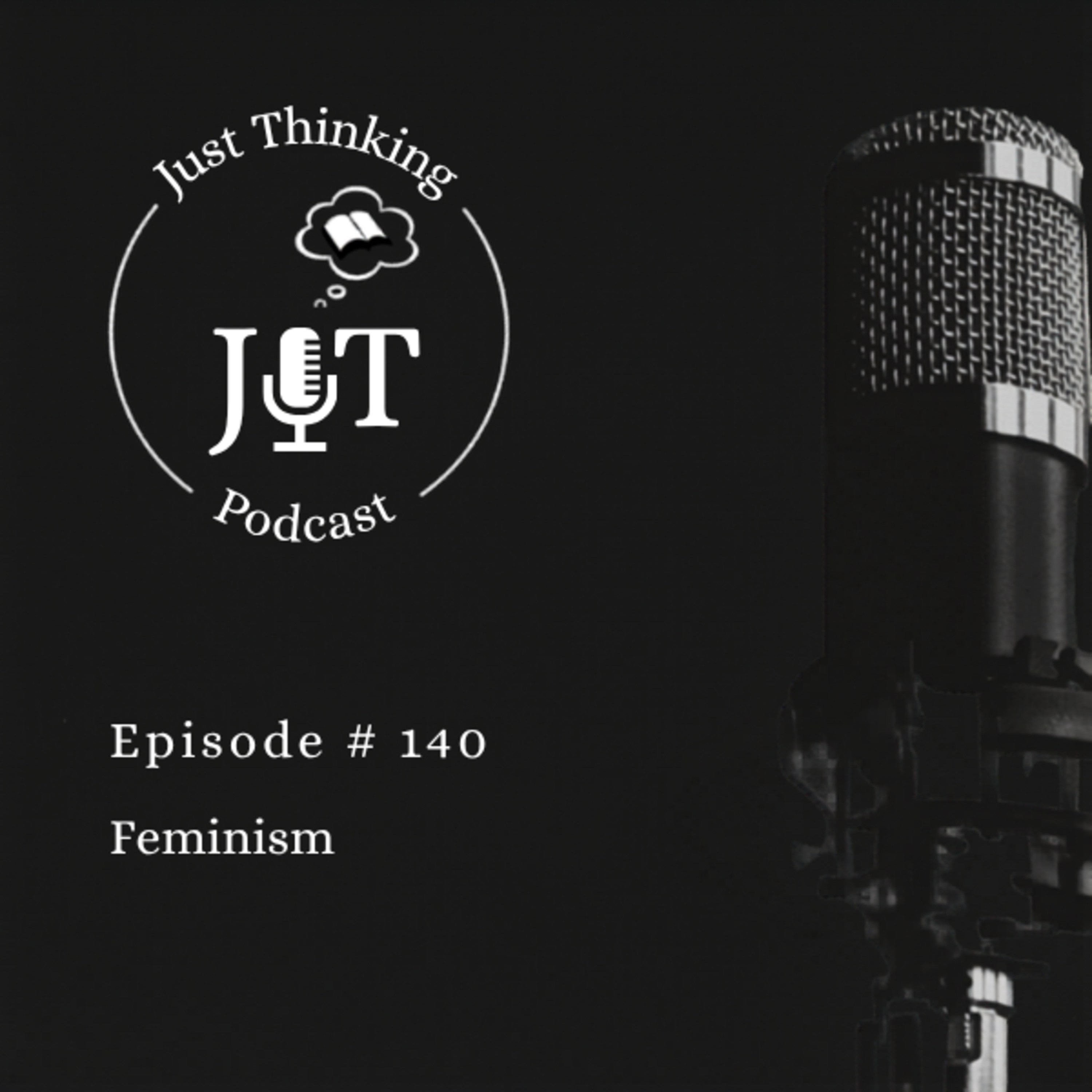 EP # 140 | Feminism