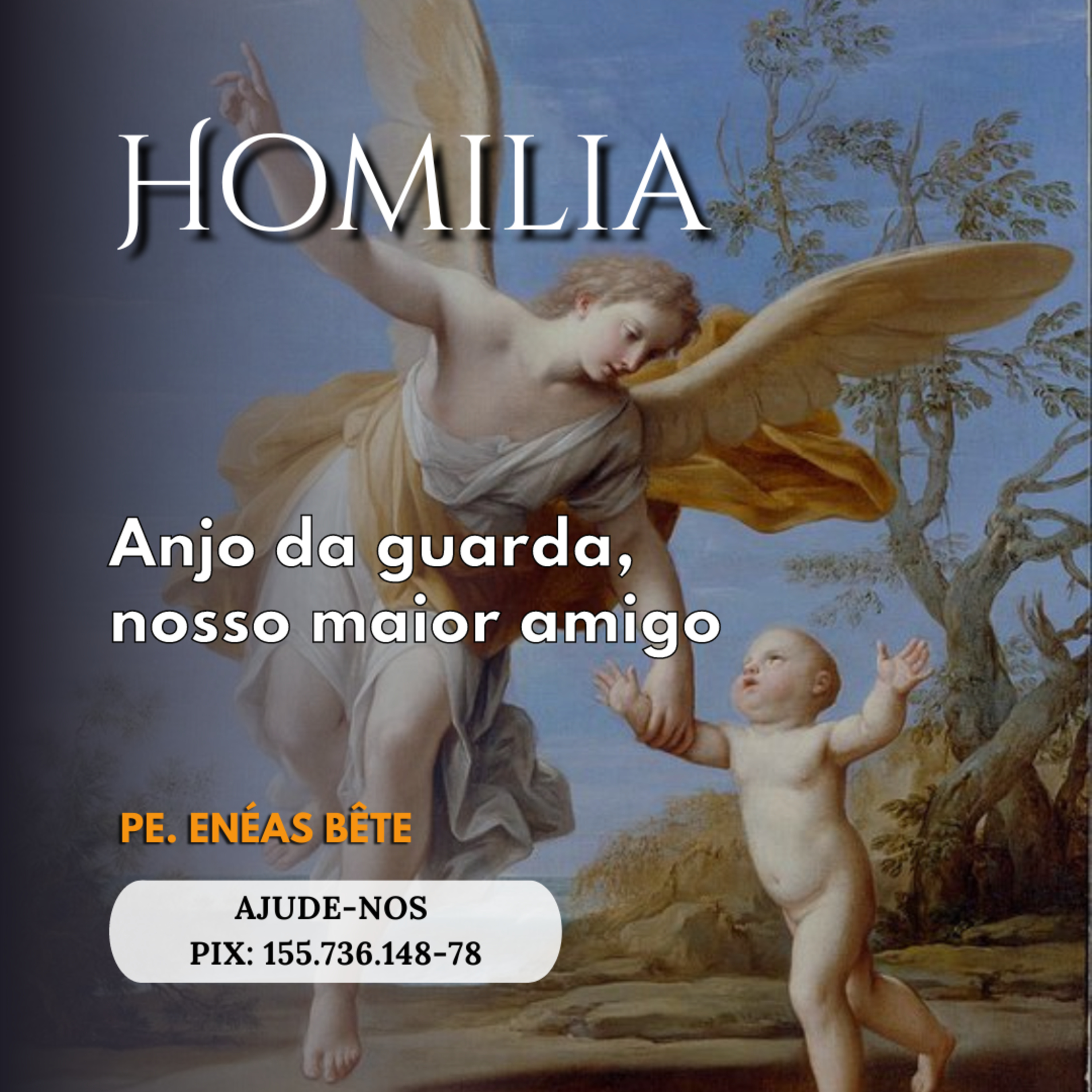 Homilia | Anjo da guarda, nosso maior amigo. episode artwork