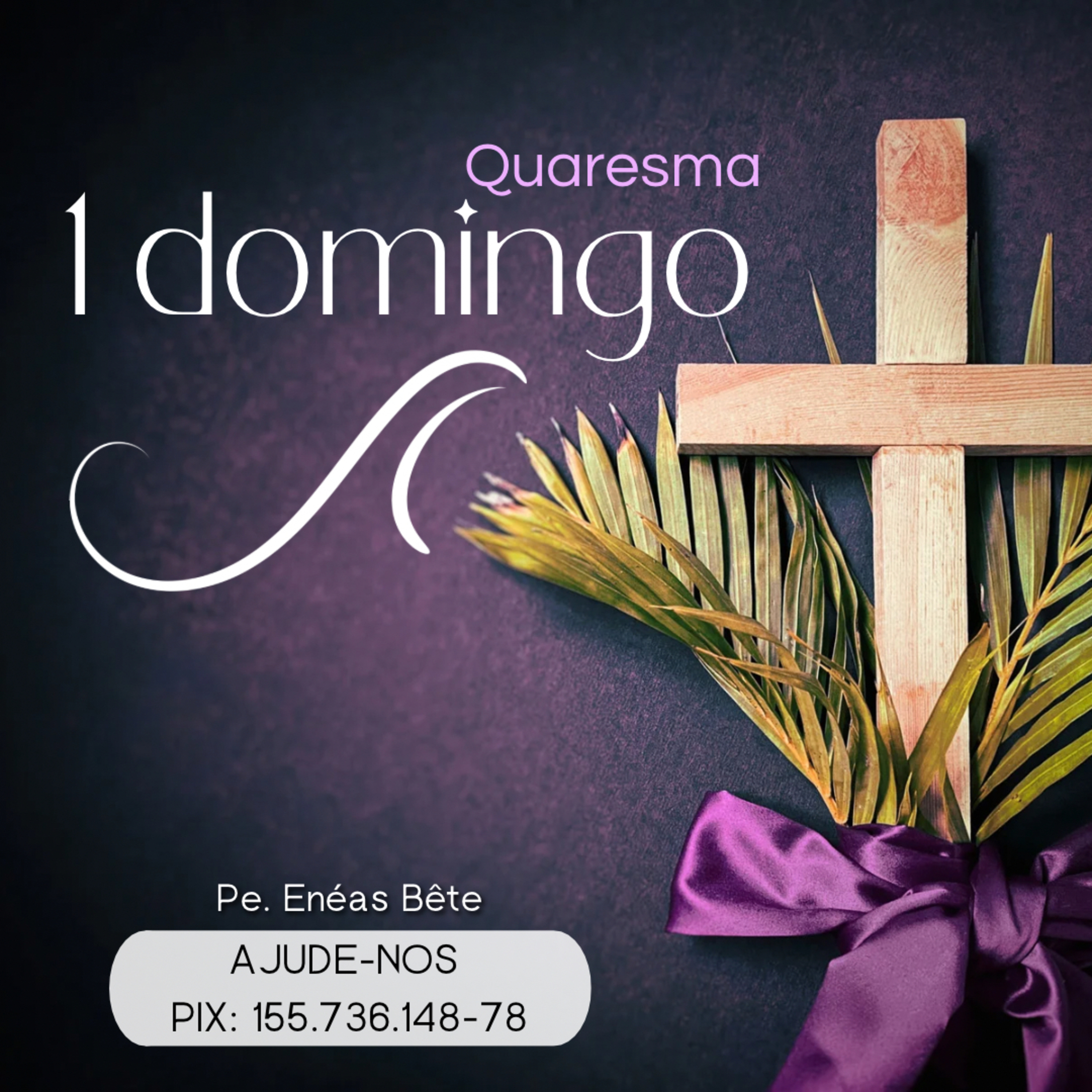 Homilia Dominical | As tentações no deserto (1º Domingo da Quaresma).